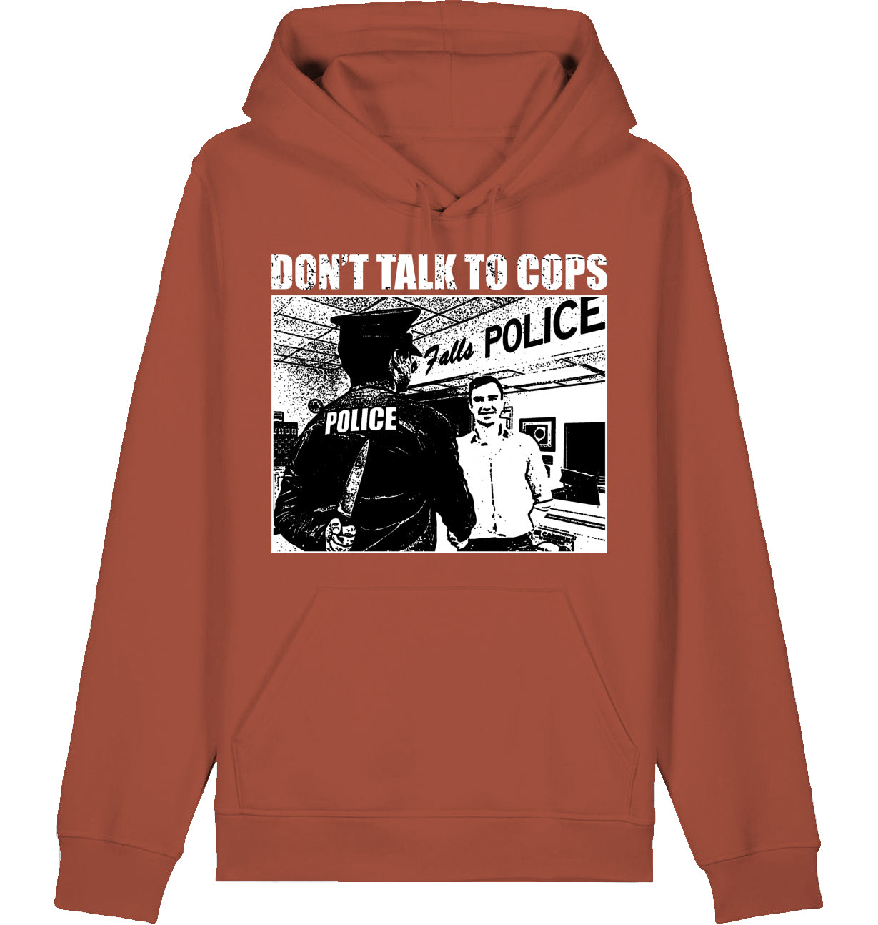 DON'T TALK TO COPS - Hoodie