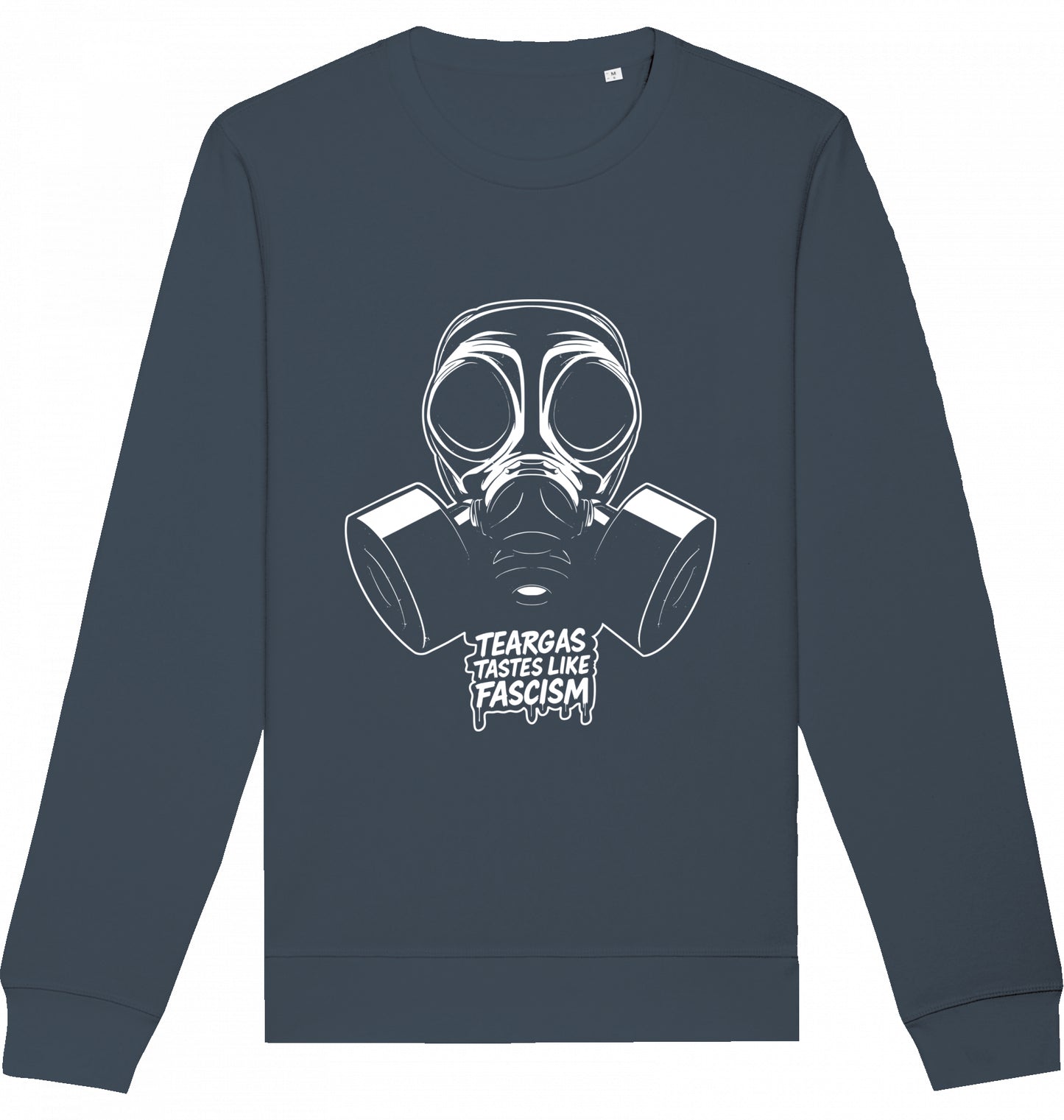 TEARGAS TASTES LIKE FASCISM - Crewneck Unisex