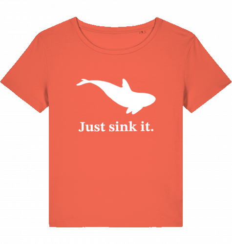 JUST SINK IT WOM*N
