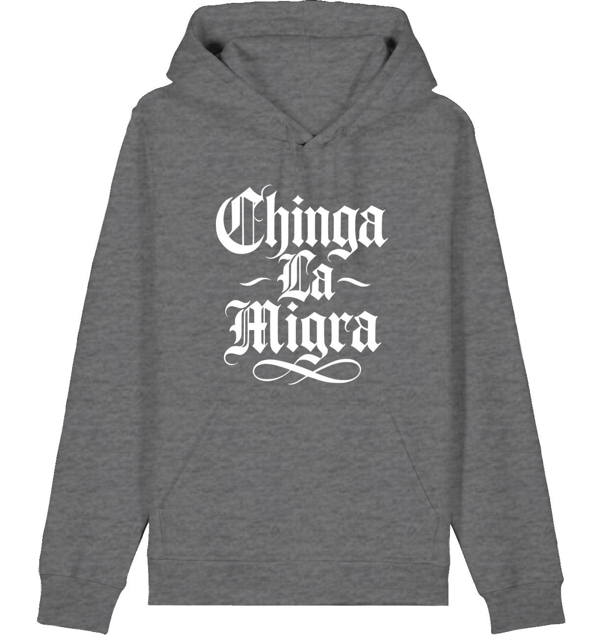 Chinga La Migra - Hoodie