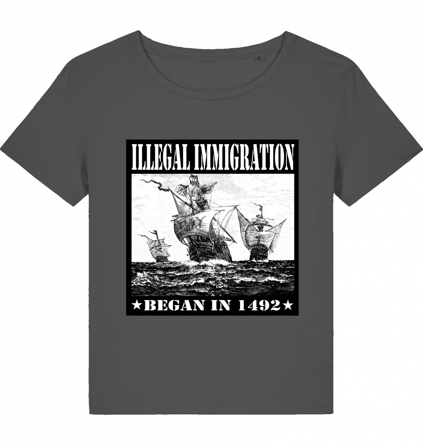 ILLEGAL IMMIGRATION BEGAN 1492 WOM*N