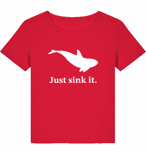 JUST SINK IT WOM*N