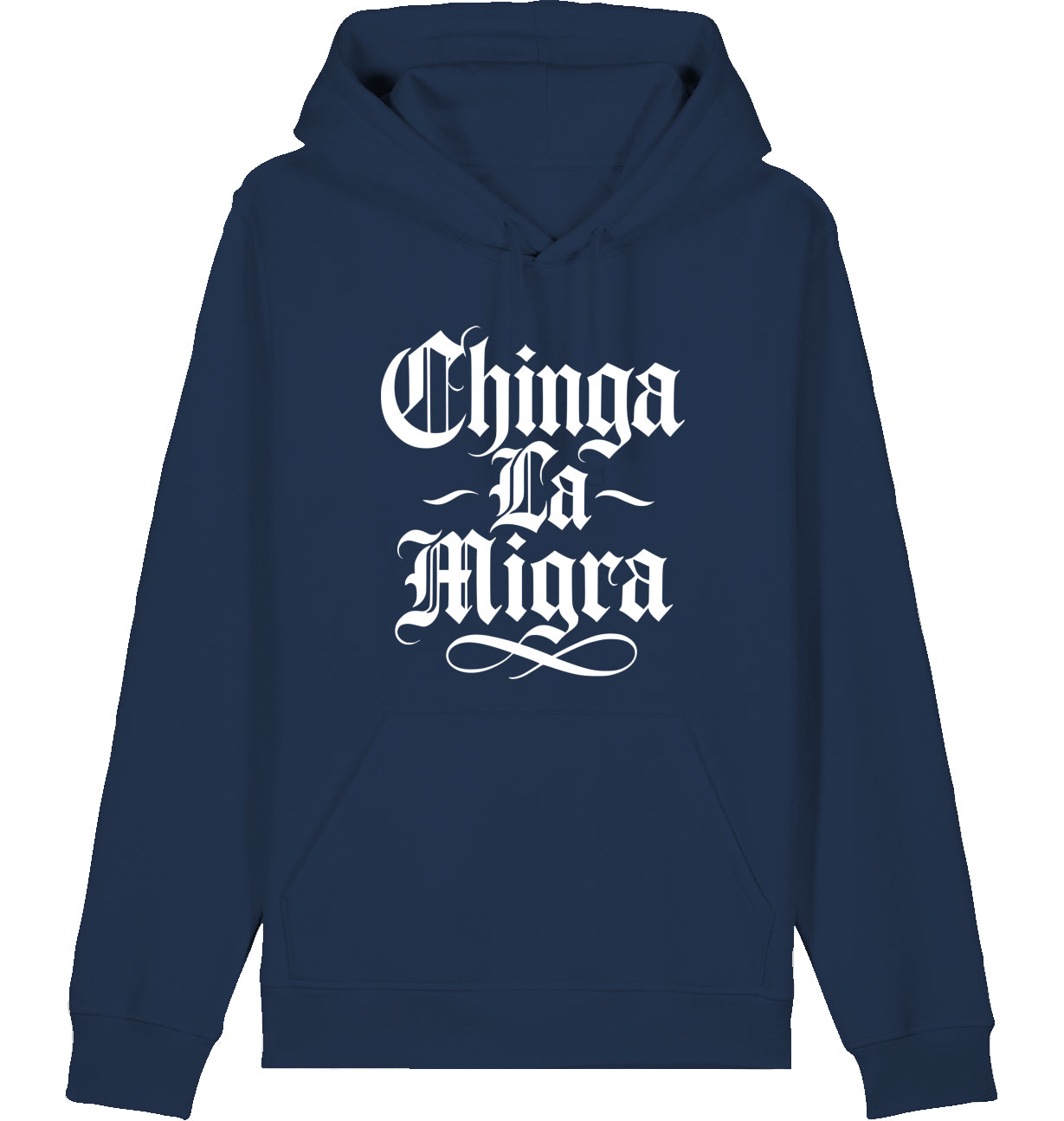 Chinga La Migra - Hoodie