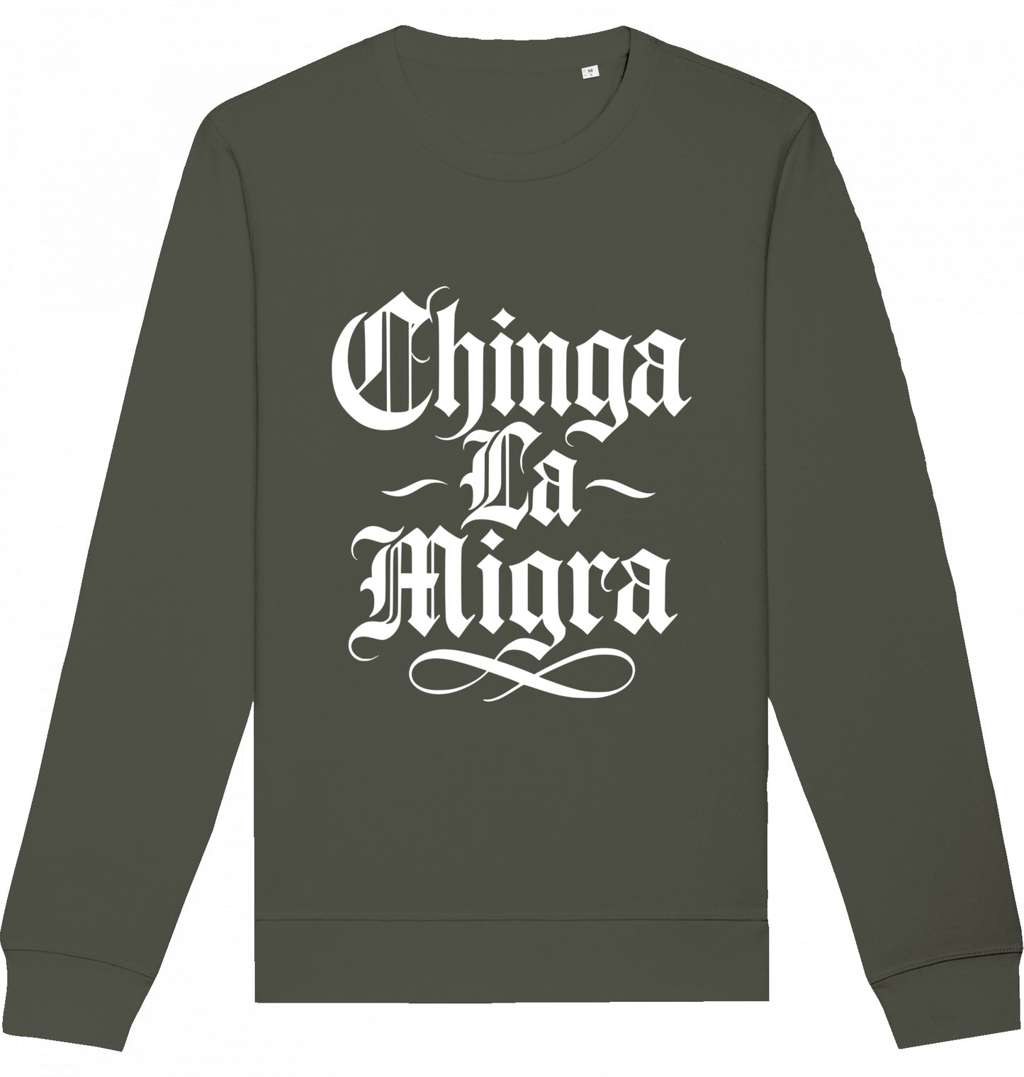 Chinga La Migra - Crewneck Unisex