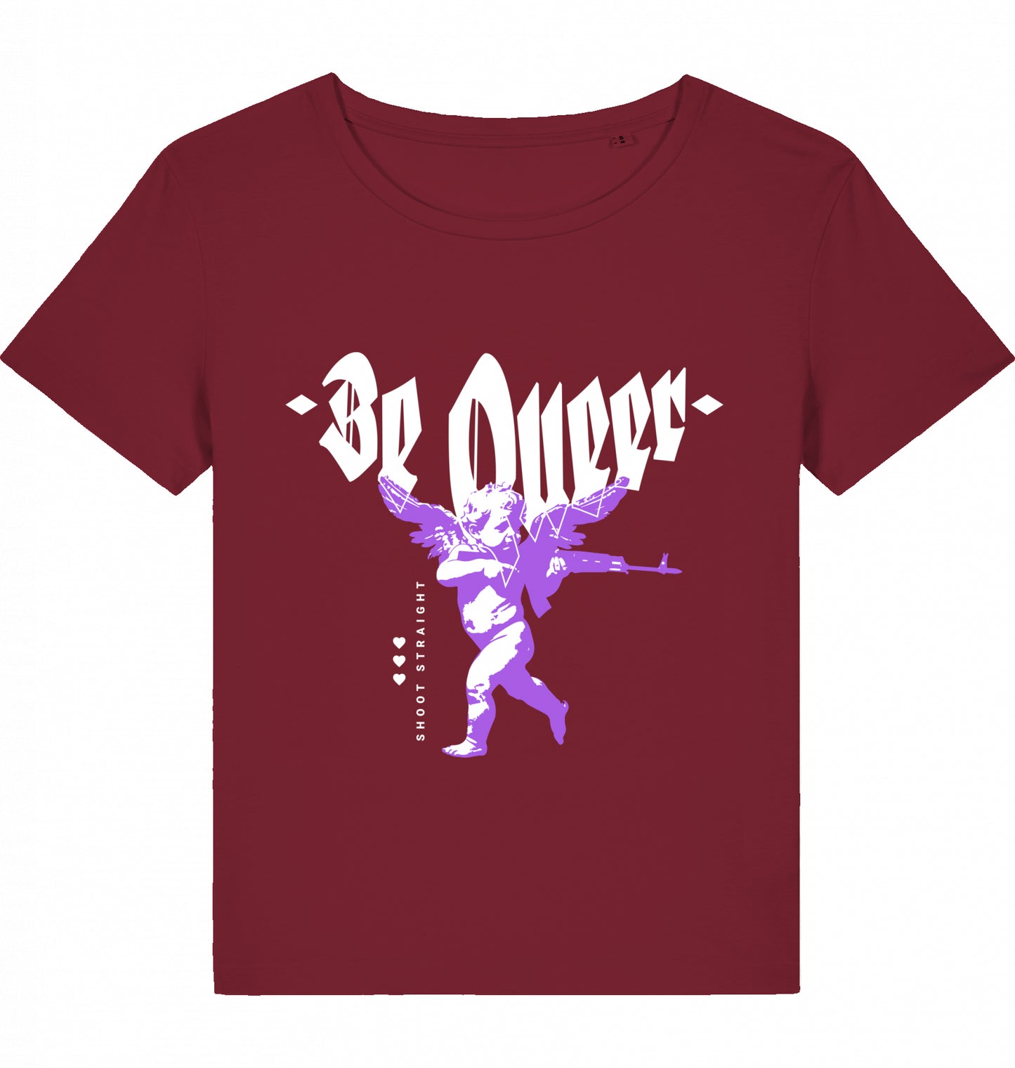 Be Queer Shoot Straight WOM*N
