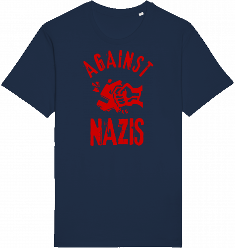 AGAINST NAZIS - Unisex Shirt