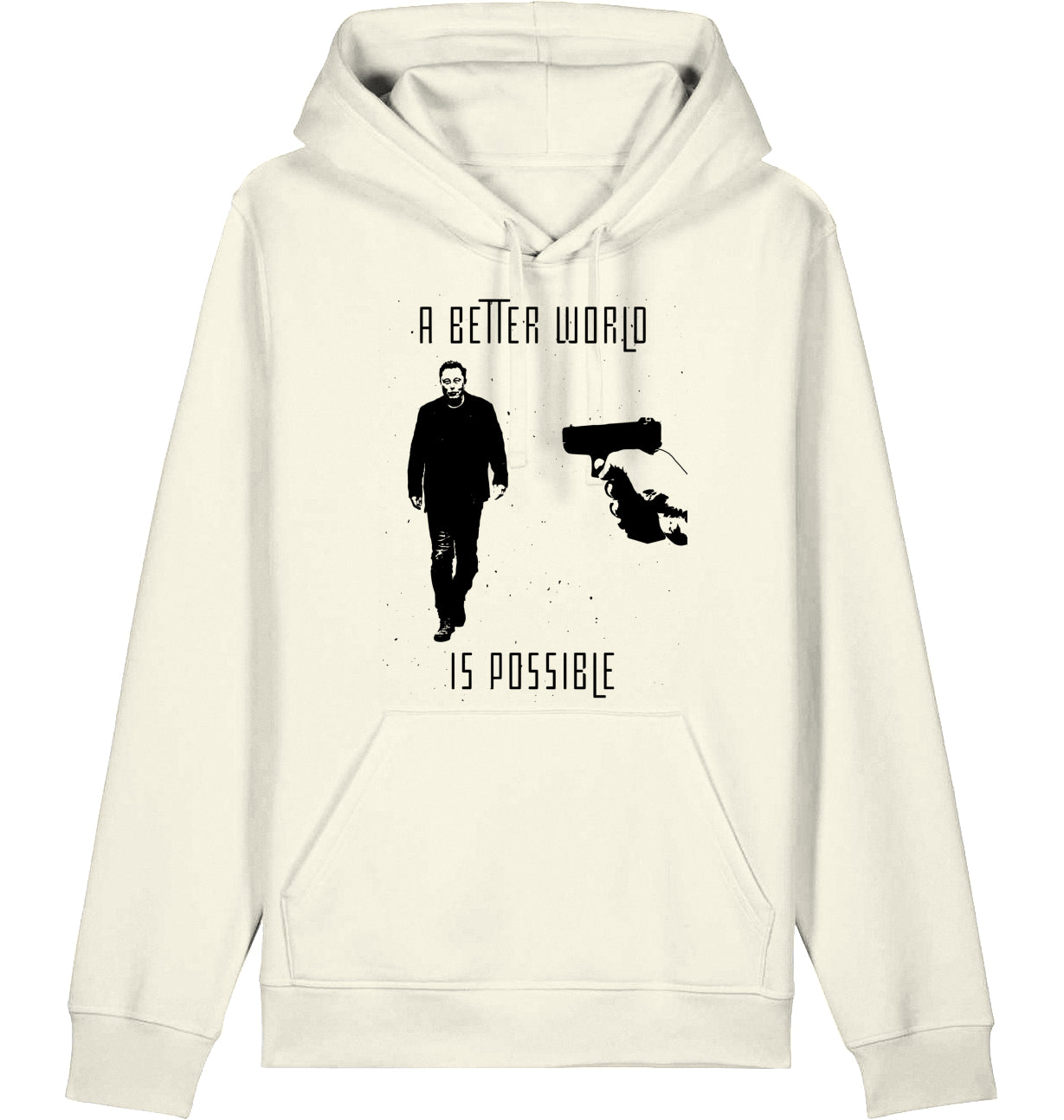 A BETTER WORLD IS POSSIBLE (DoB) - Hoodie
