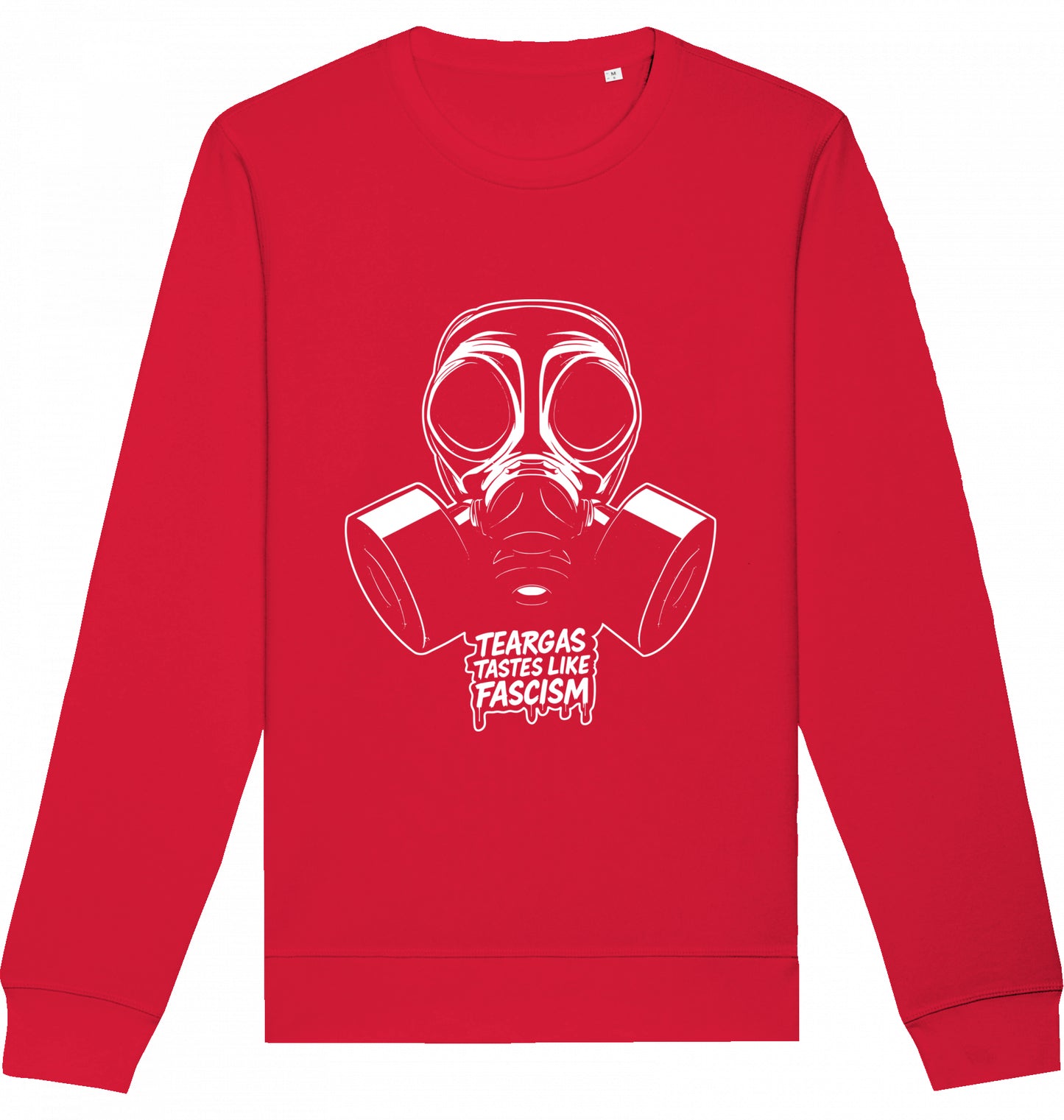 TEARGAS TASTES LIKE FASCISM - Crewneck Unisex