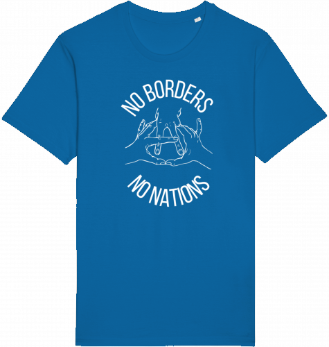 NO BORDERS NO NATIONS