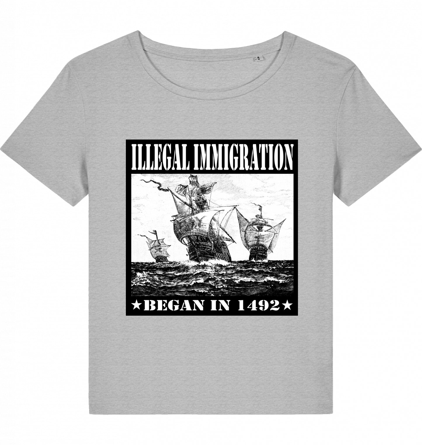 ILLEGAL IMMIGRATION BEGAN 1492 WOM*N