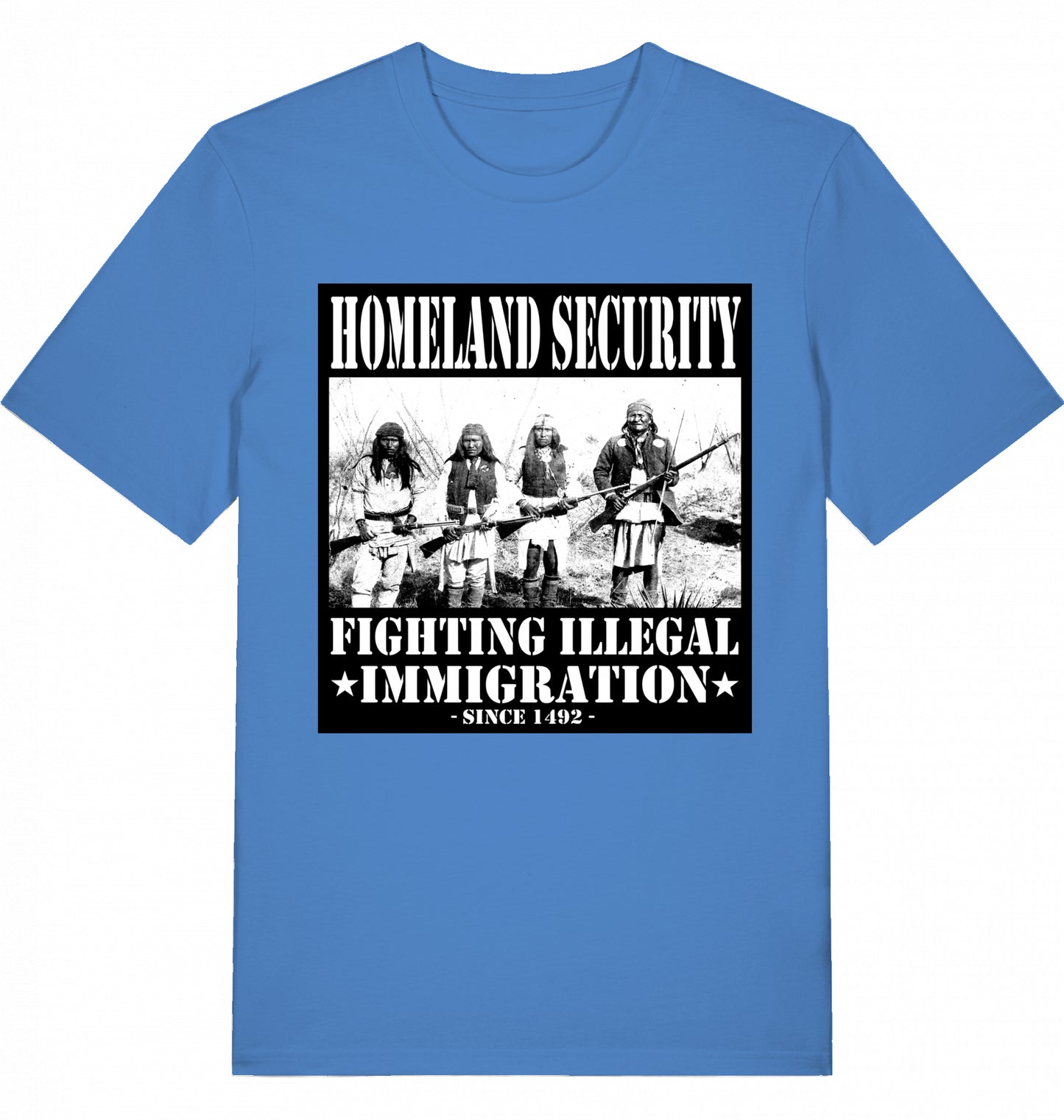 HOMELAND SECURITY since 1492 - Unisex