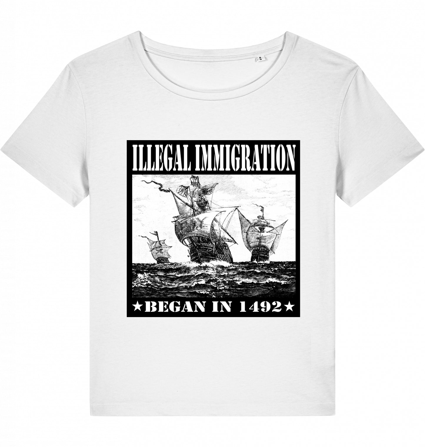 ILLEGAL IMMIGRATION BEGAN 1492 WOM*N