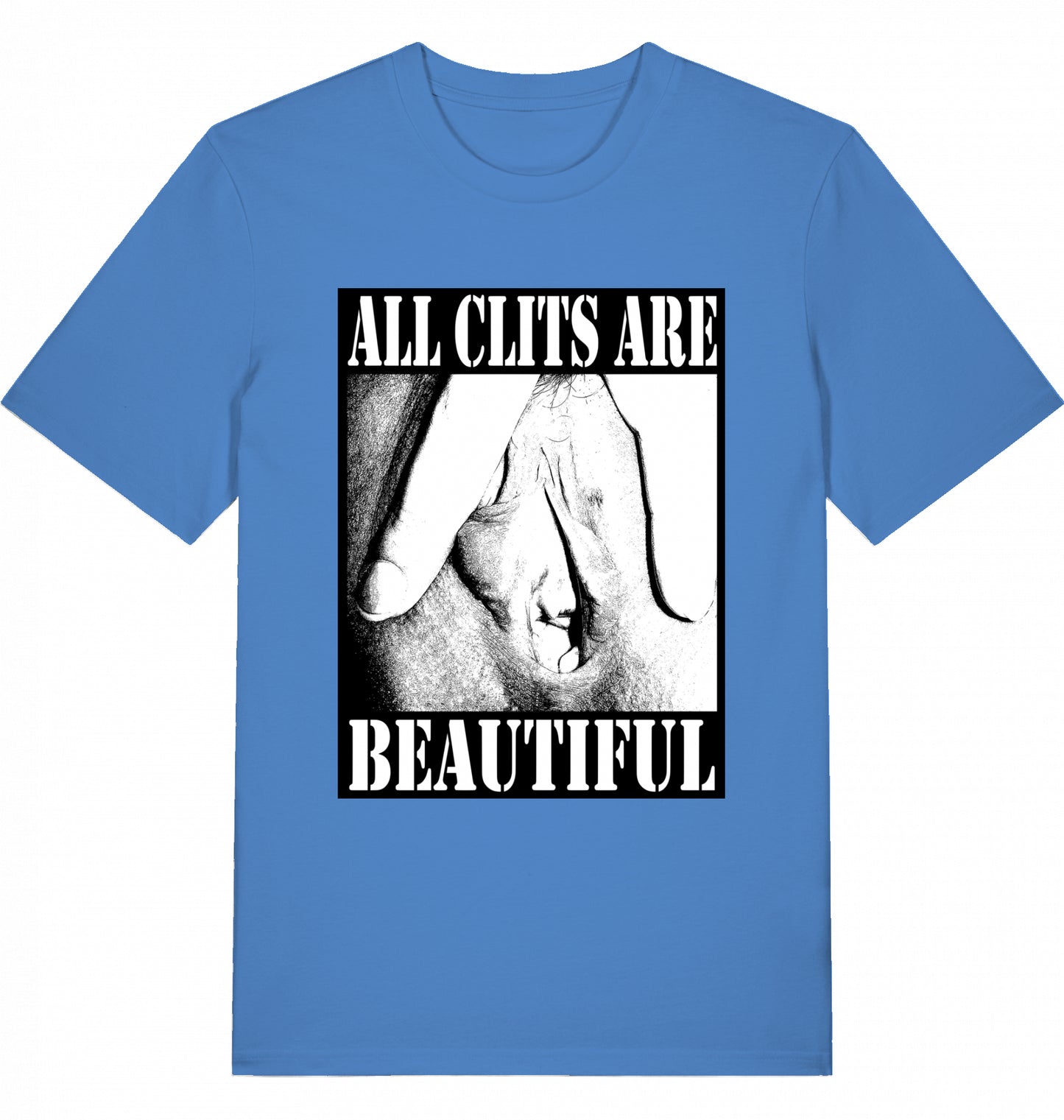 ALL CLITS ARE BEAUTIFUL - Unisex