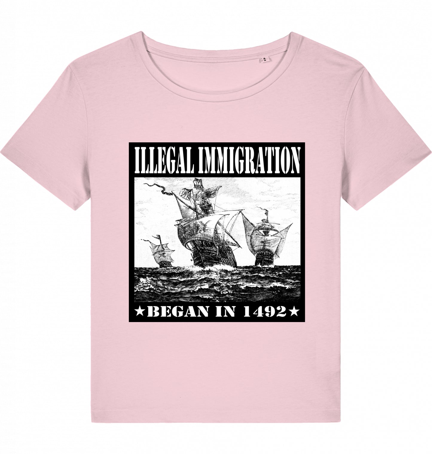 ILLEGAL IMMIGRATION BEGAN 1492 WOM*N
