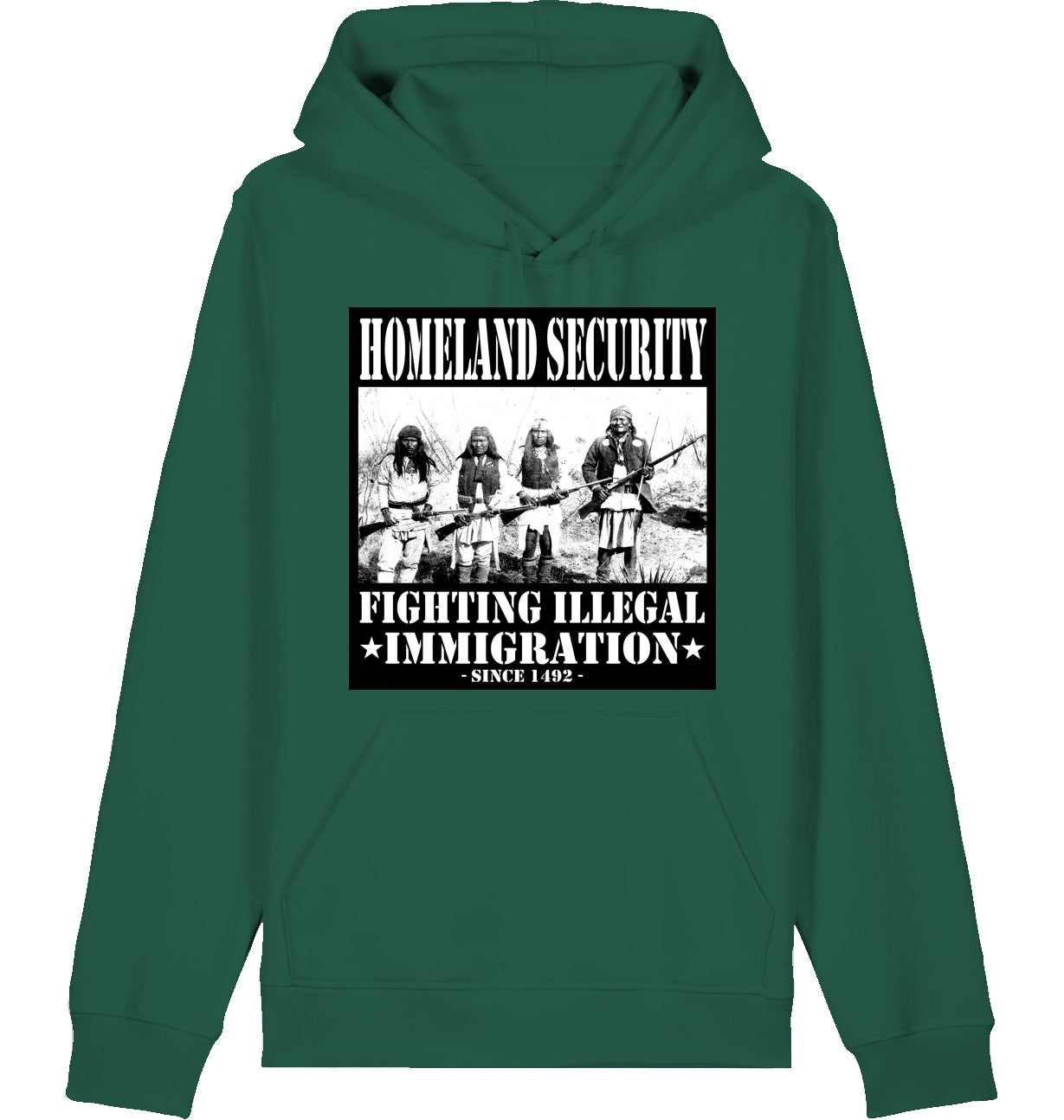 HOMELAND SECURITY since 1492 - Hoodie