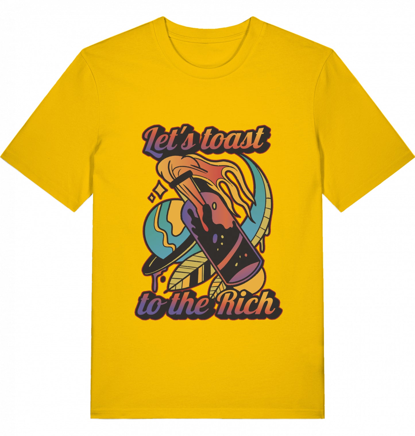 Let's toast to the Rich - Unisex