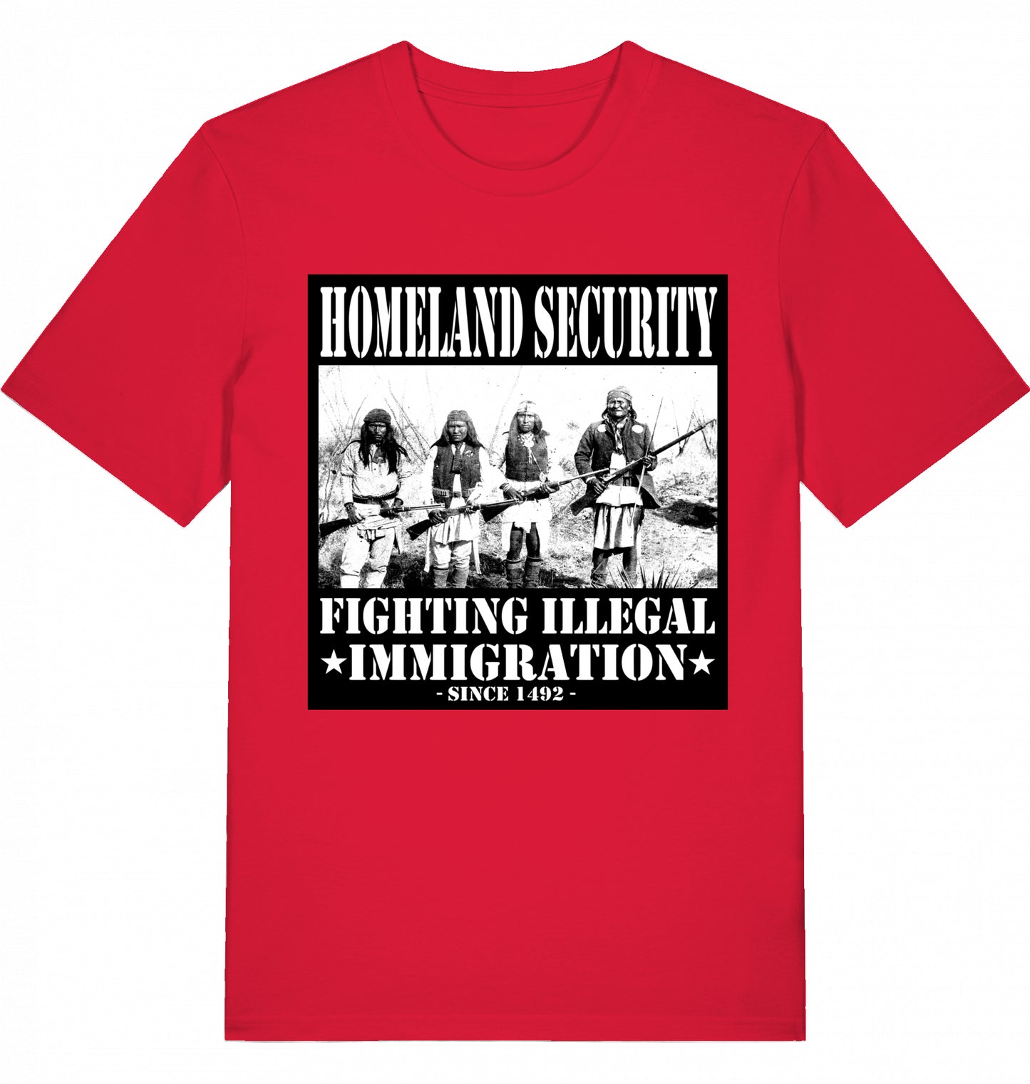 HOMELAND SECURITY since 1492 - Unisex