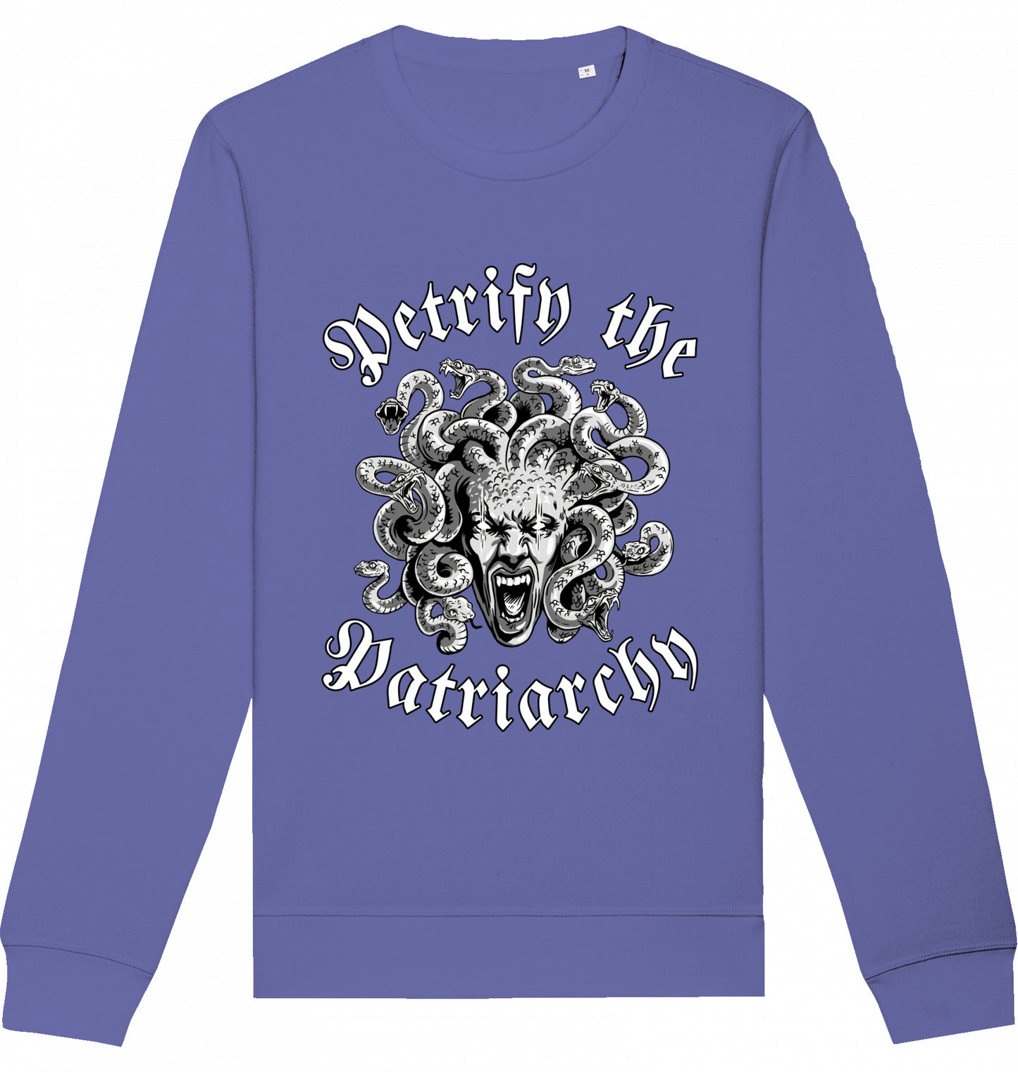 PETRIFY THE PATRIARCHY - Crewneck Unisex