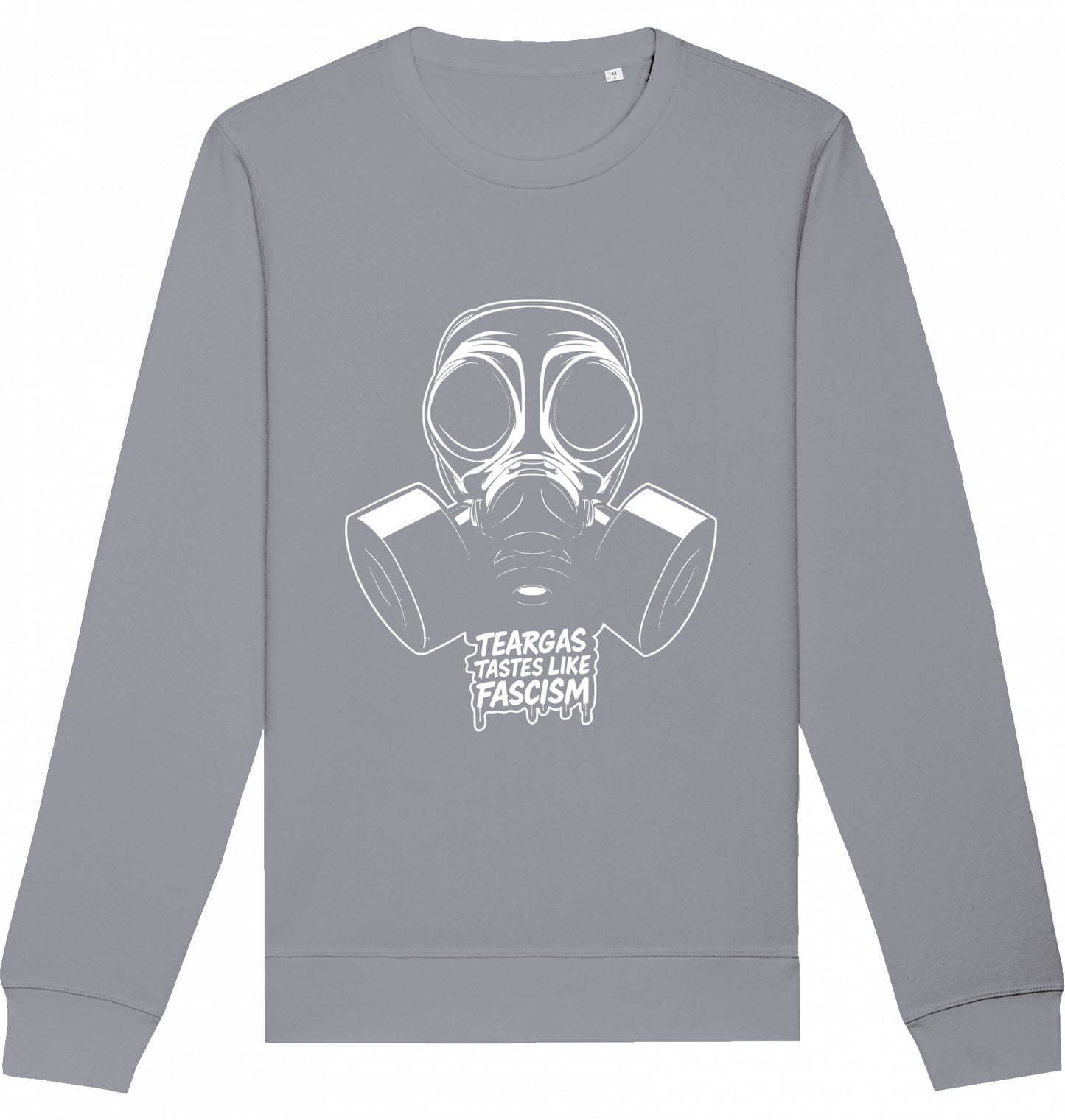 TEARGAS TASTES LIKE FASCISM - Crewneck Unisex