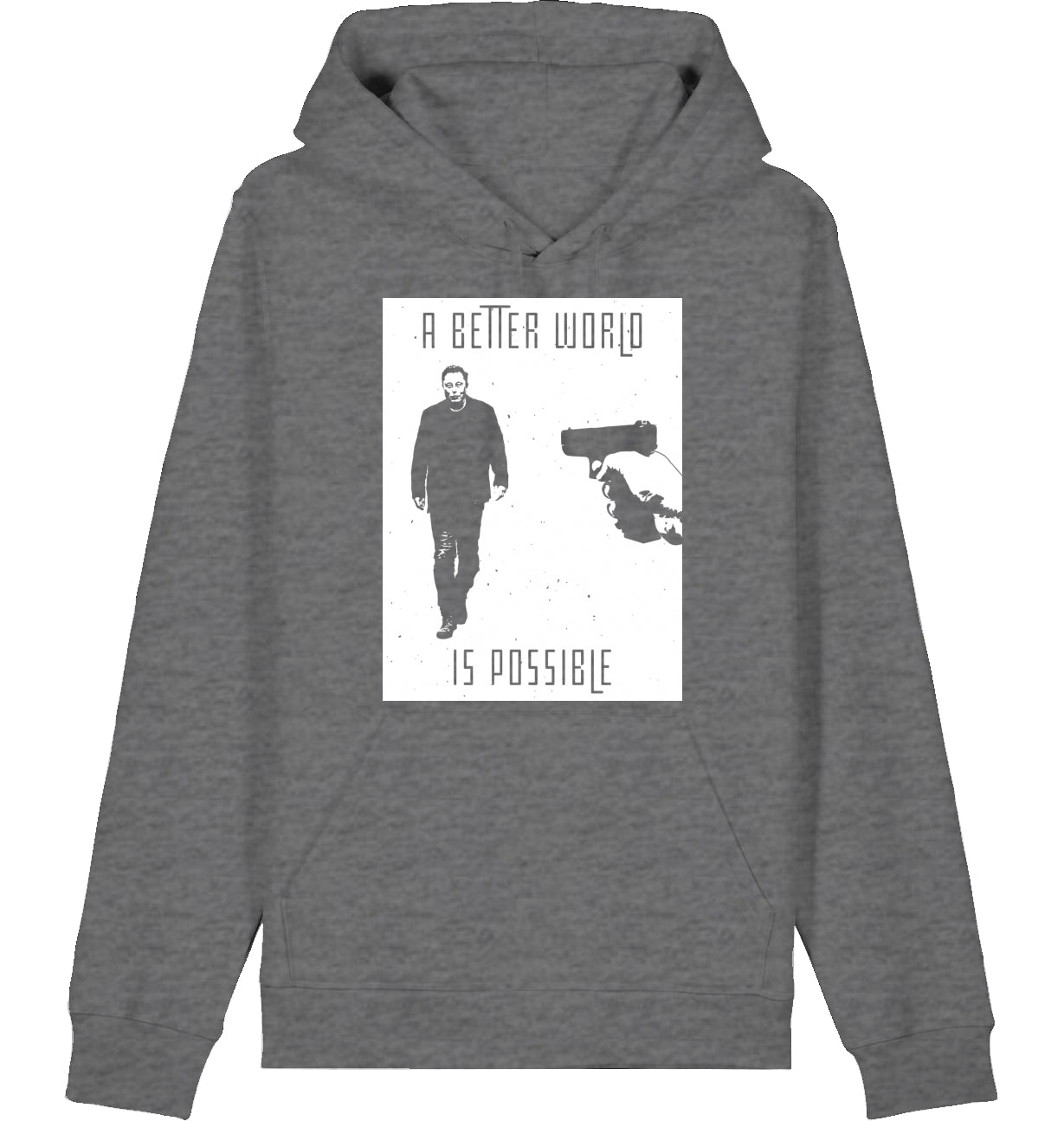 A BETTER WORLD IS POSSIBLE - Hoodie
