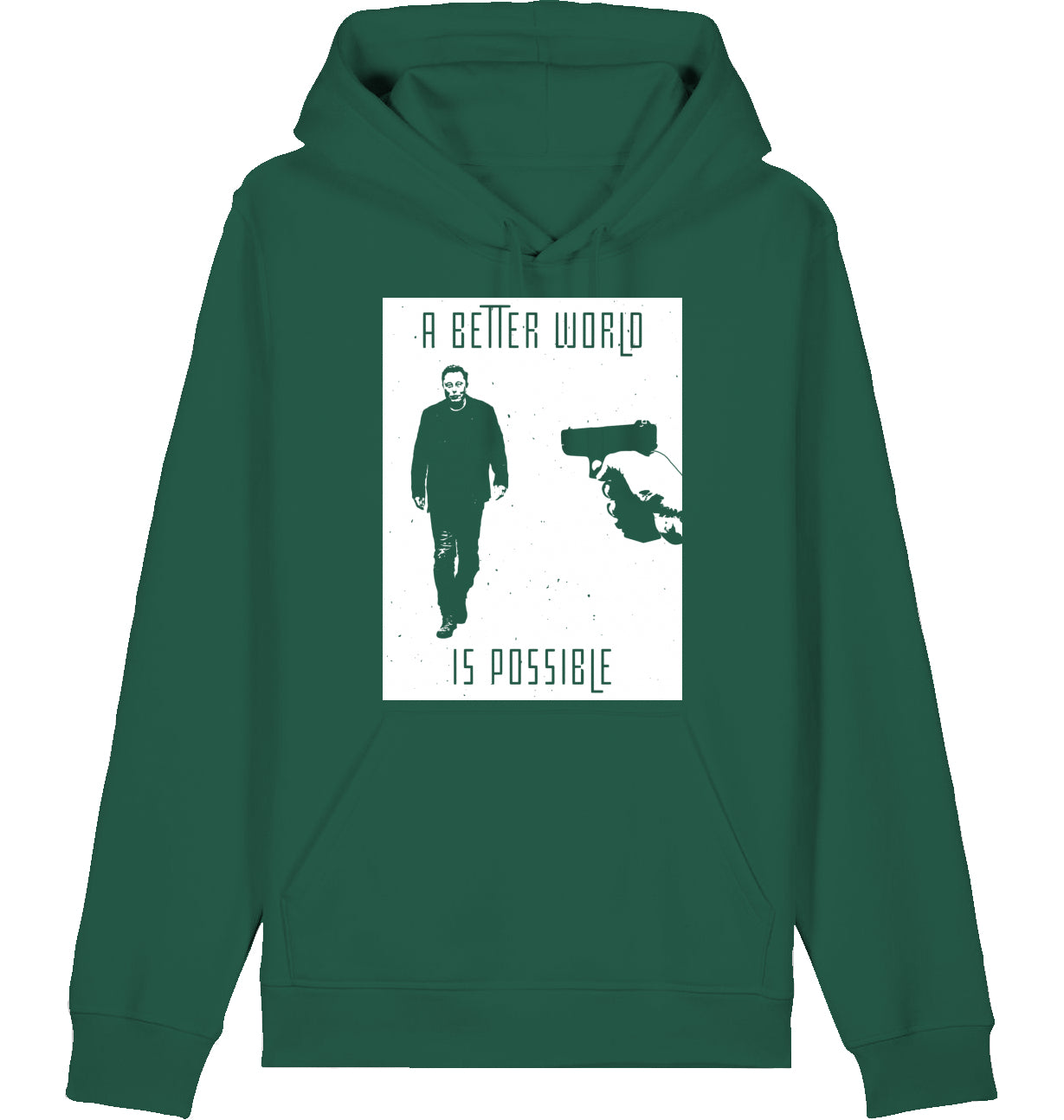 A BETTER WORLD IS POSSIBLE - Hoodie