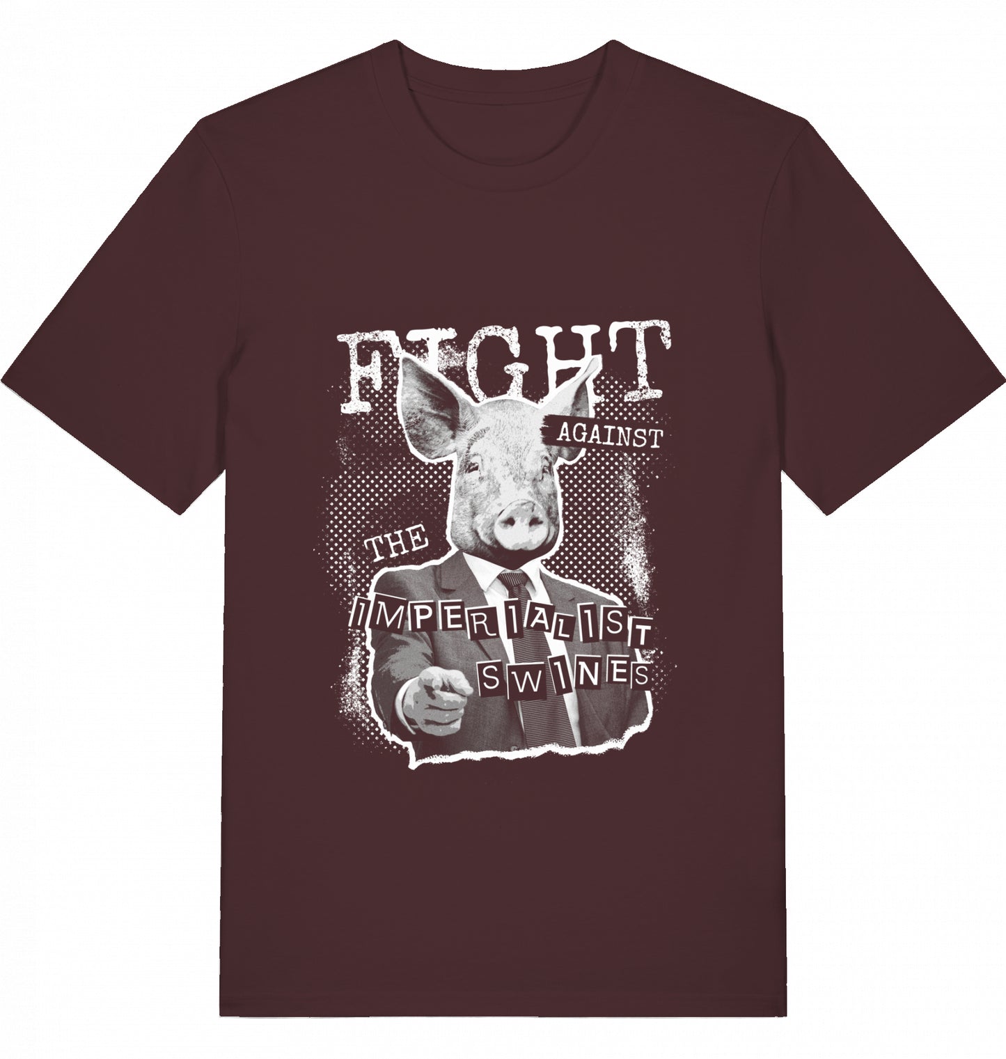 FIGHT AGAINST THE IMPERIALIST SWINES - Unisex