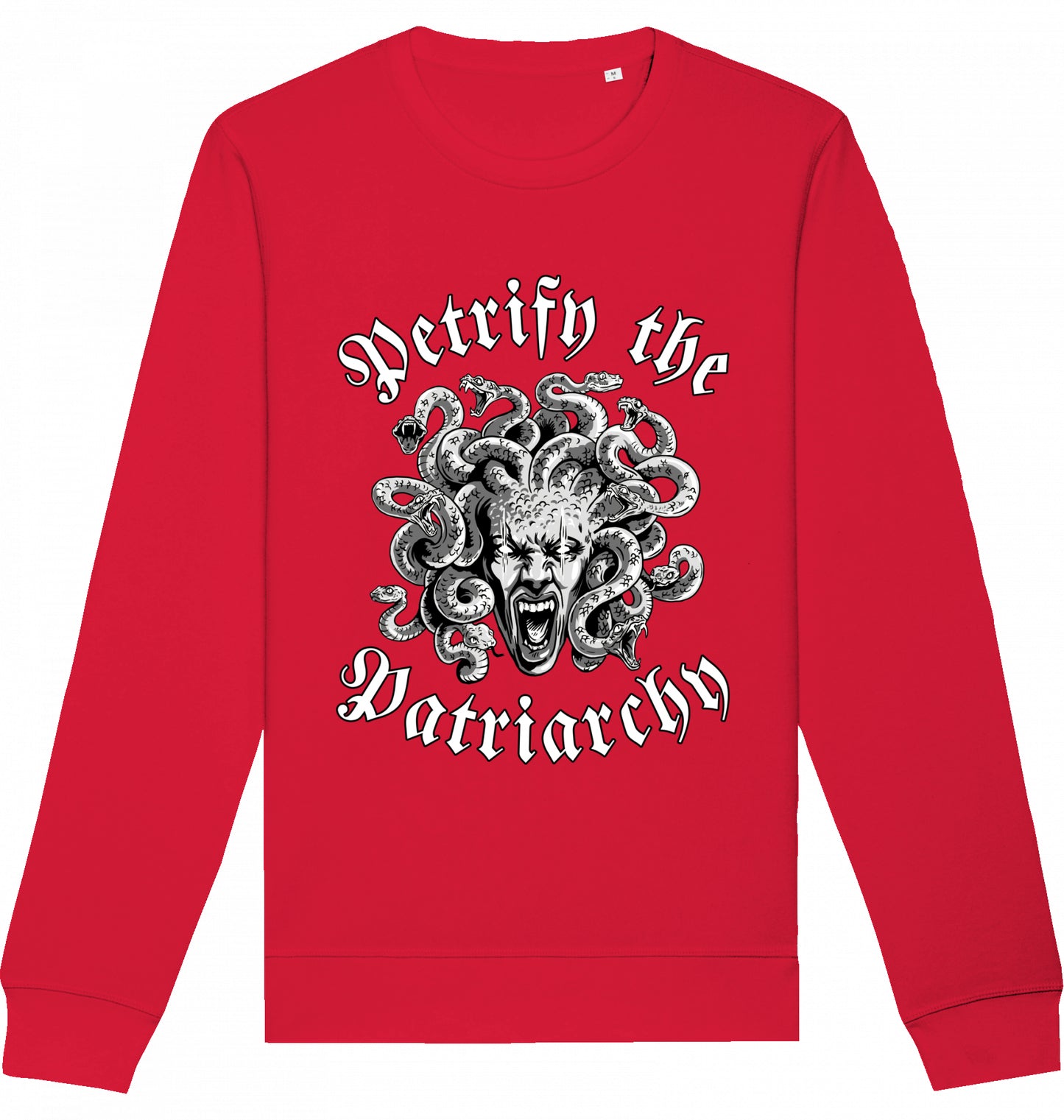 PETRIFY THE PATRIARCHY - Crewneck Unisex