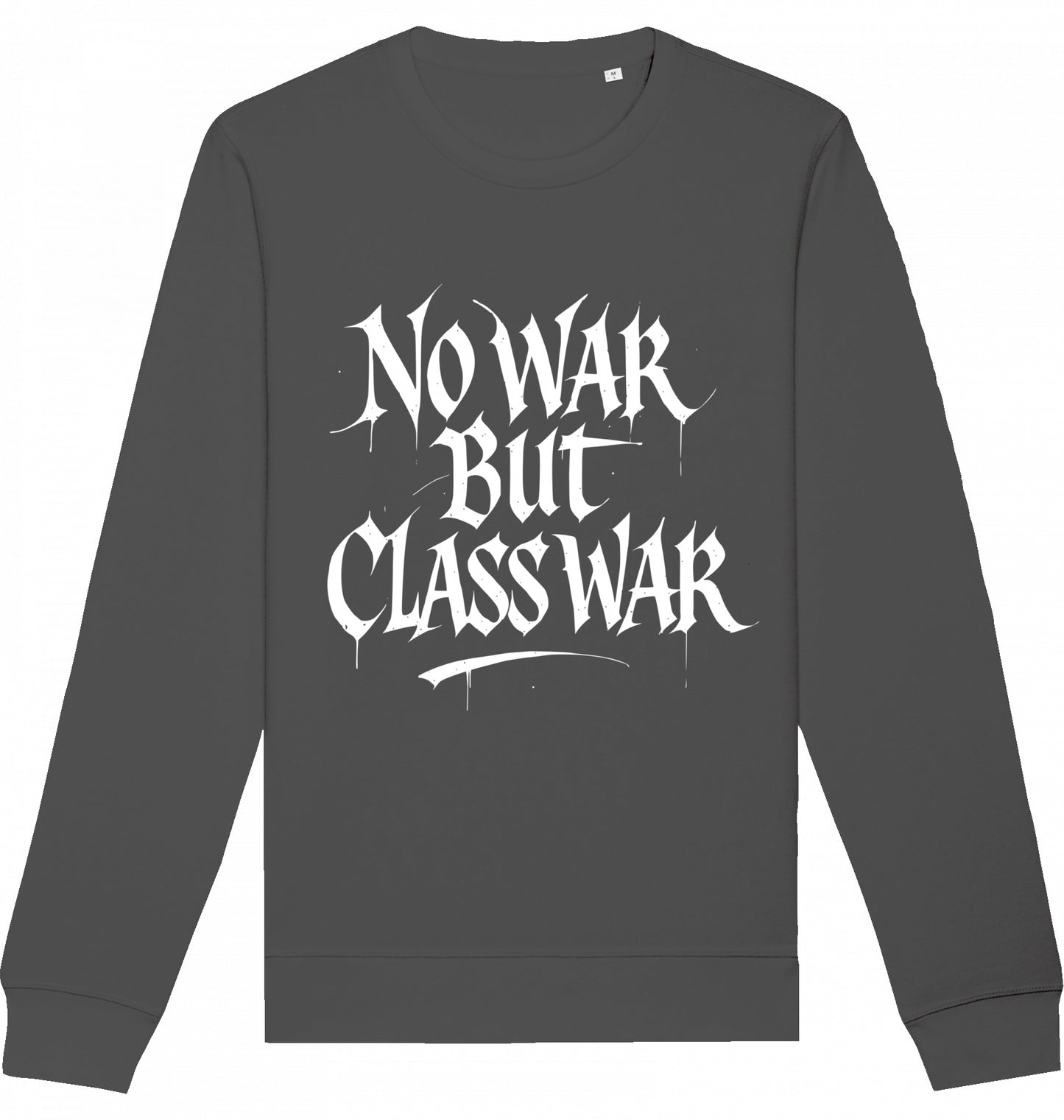 NO WAR BUT CLASS WAR (GRAFFITI) - Crewneck Unisex