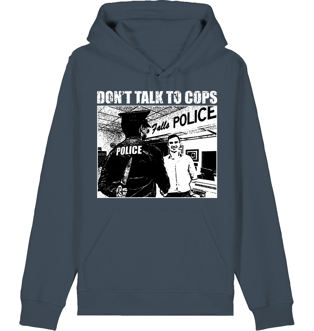 DON'T TALK TO COPS - Hoodie