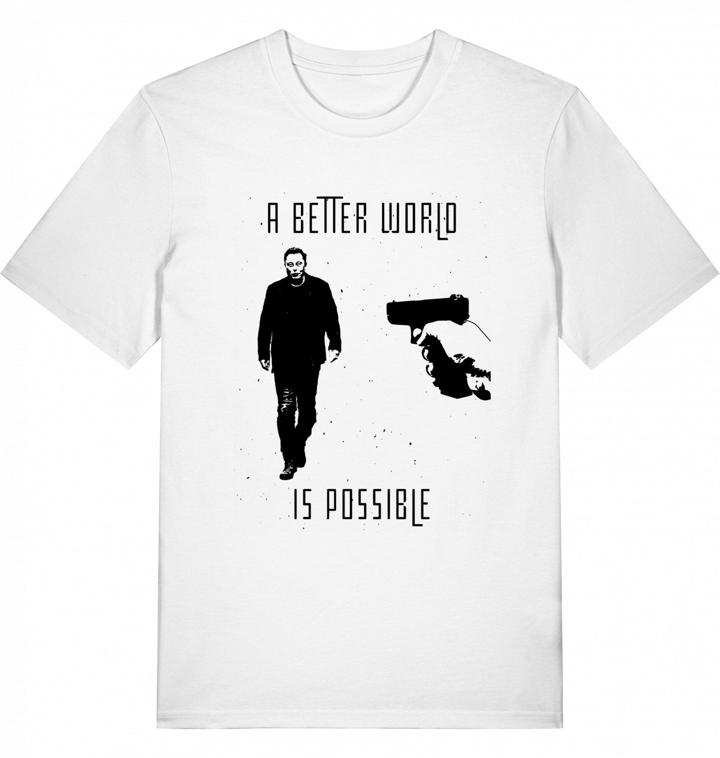 A BETTER WORLD IS POSSIBLE (DoB) - Unisex