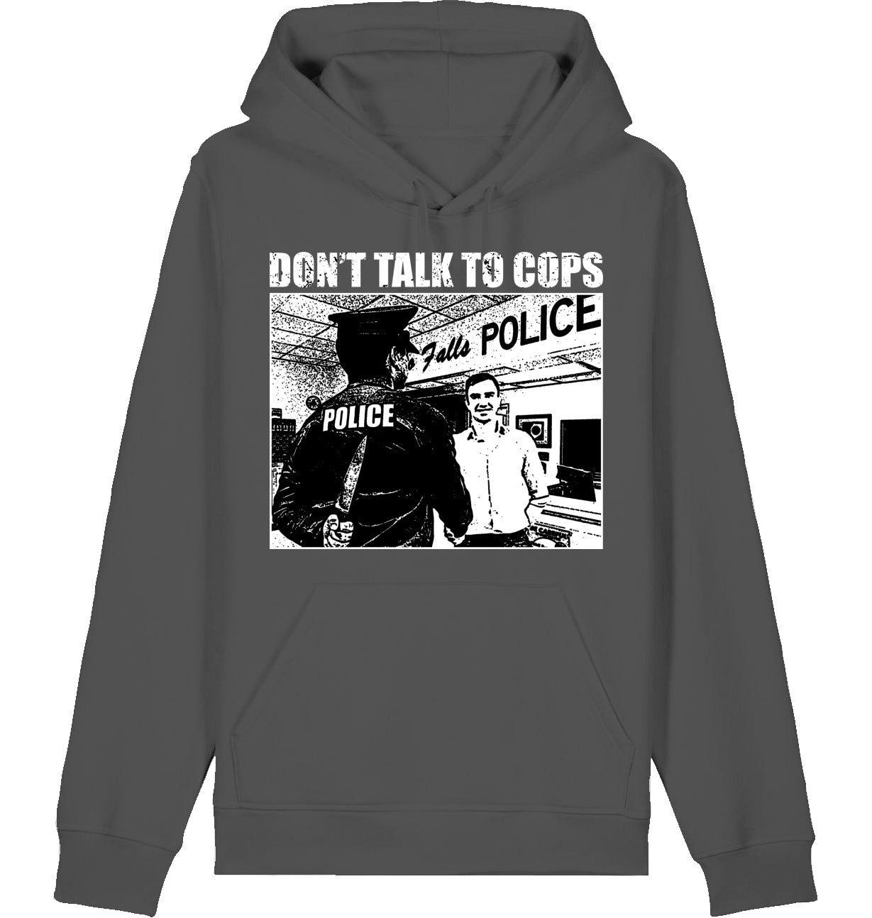 DON'T TALK TO COPS - Hoodie
