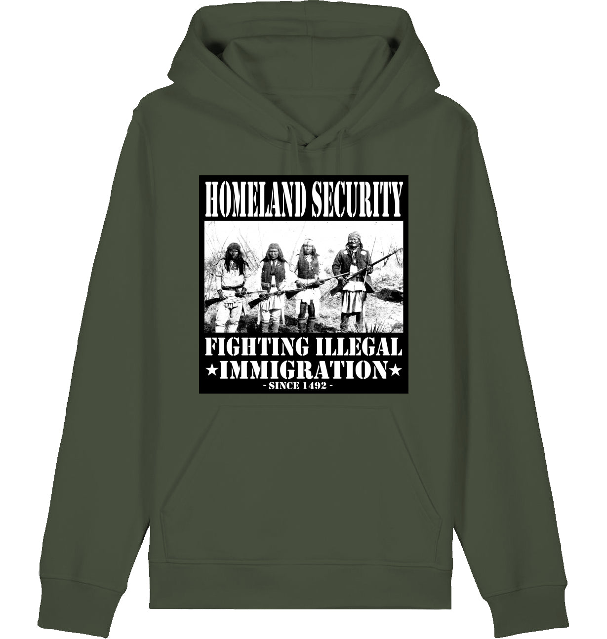 HOMELAND SECURITY since 1492 - Hoodie