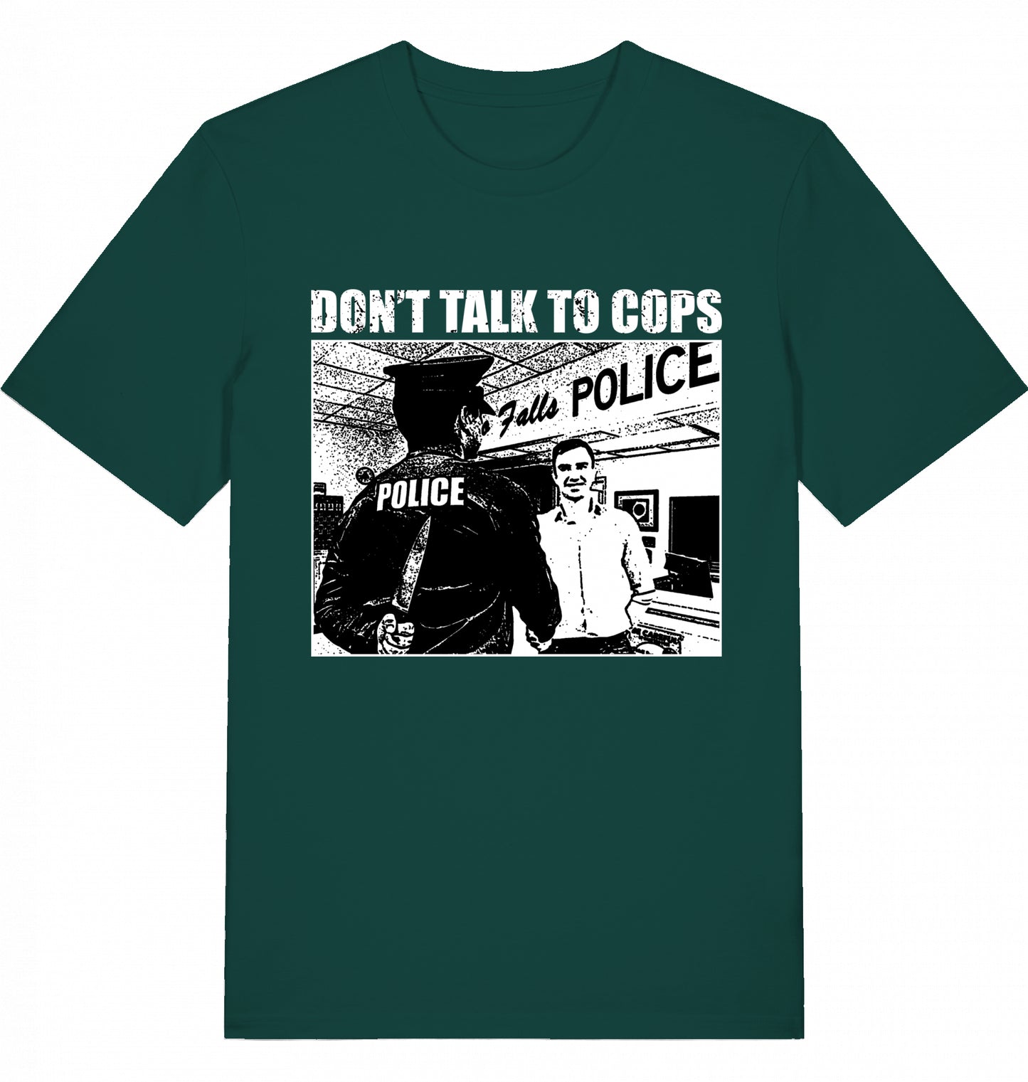 DON'T TALK TO COPS - Unisex
