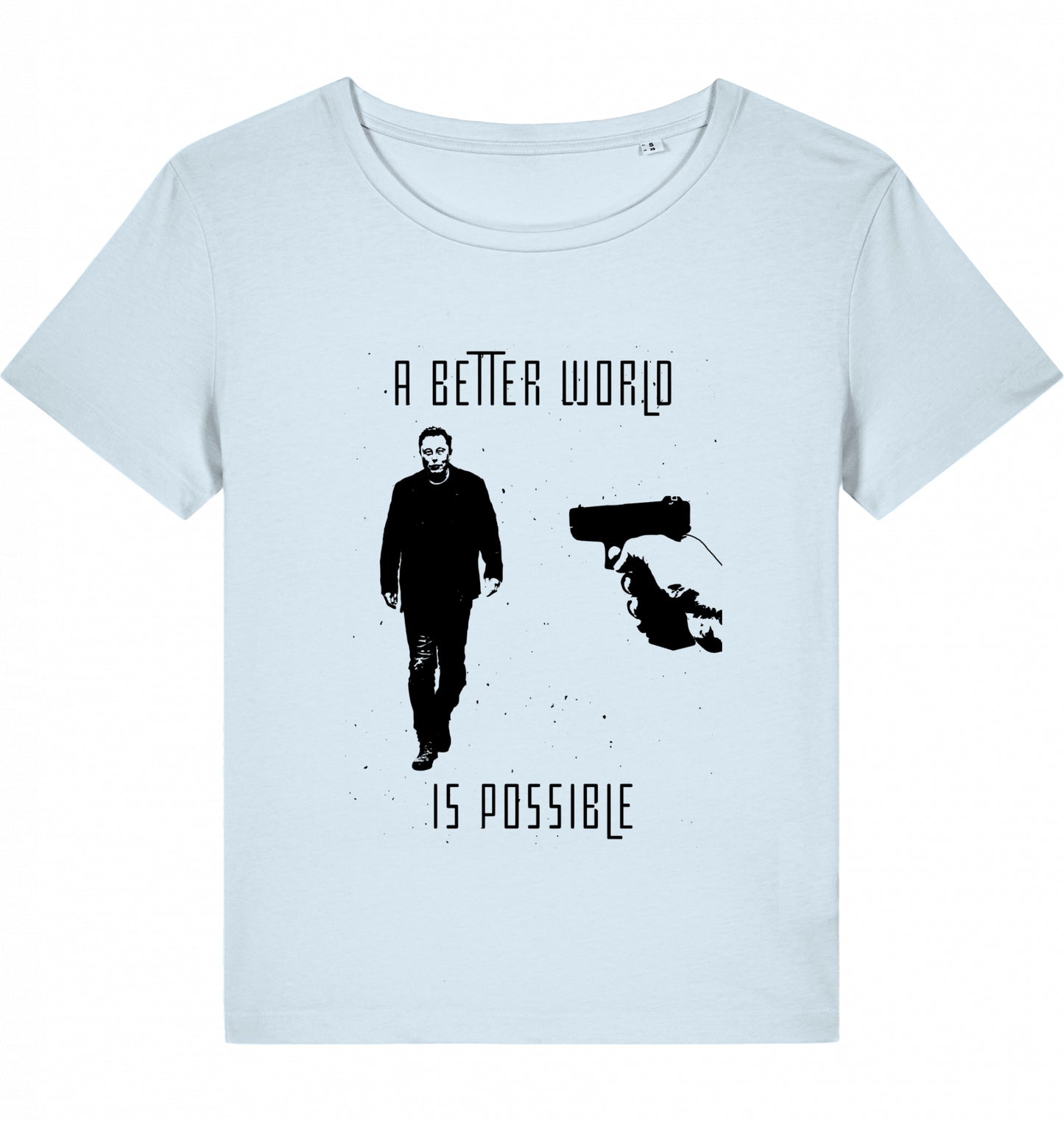 A BETTER WORLD IS POSSIBLE (DoB) WOM*N