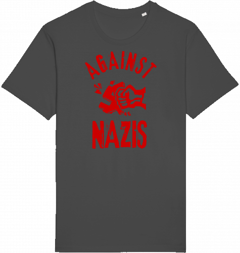 AGAINST NAZIS - Unisex Shirt
