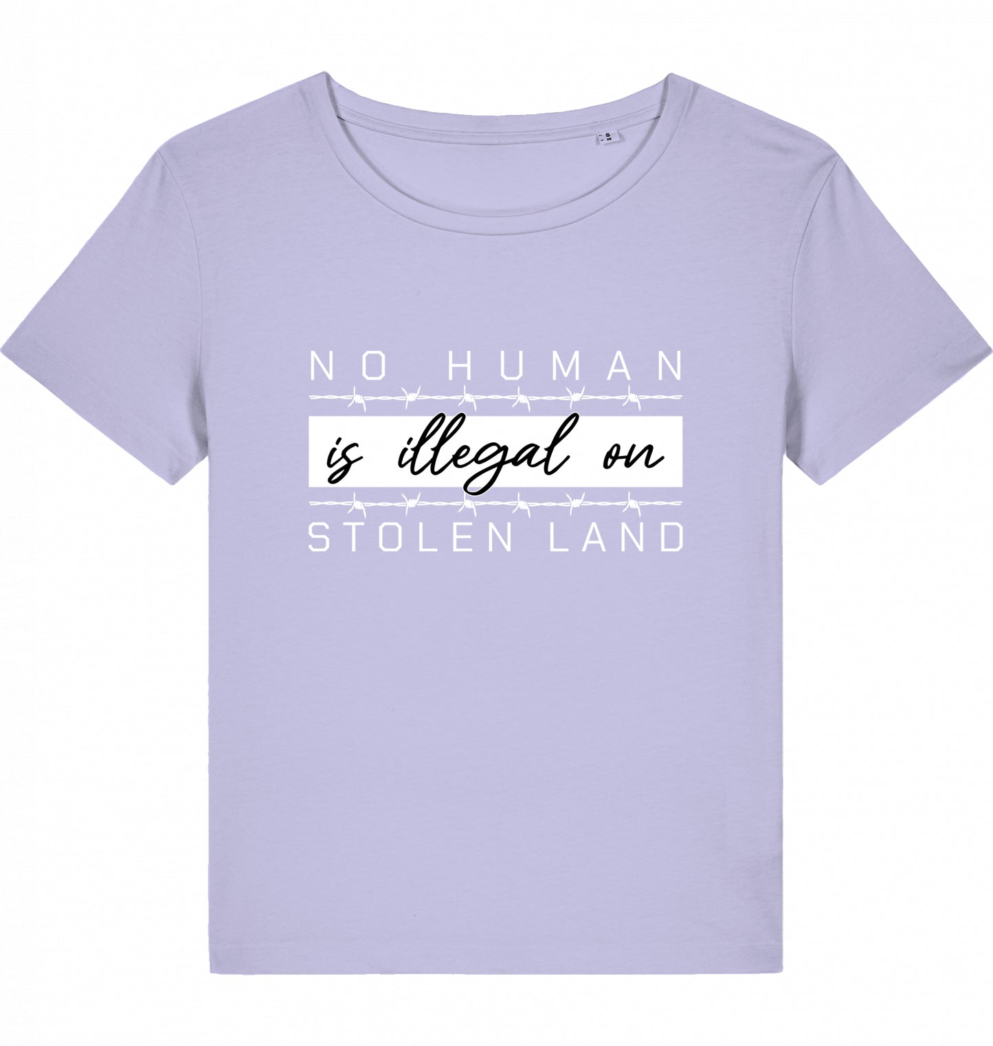 NO HUMAN IS ILLEGAL ON STOLEN LAND WOM*N