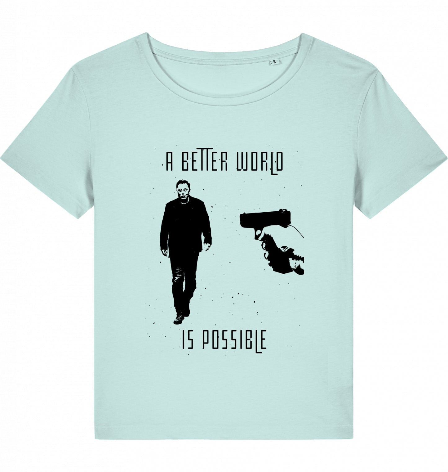A BETTER WORLD IS POSSIBLE (DoB) WOM*N