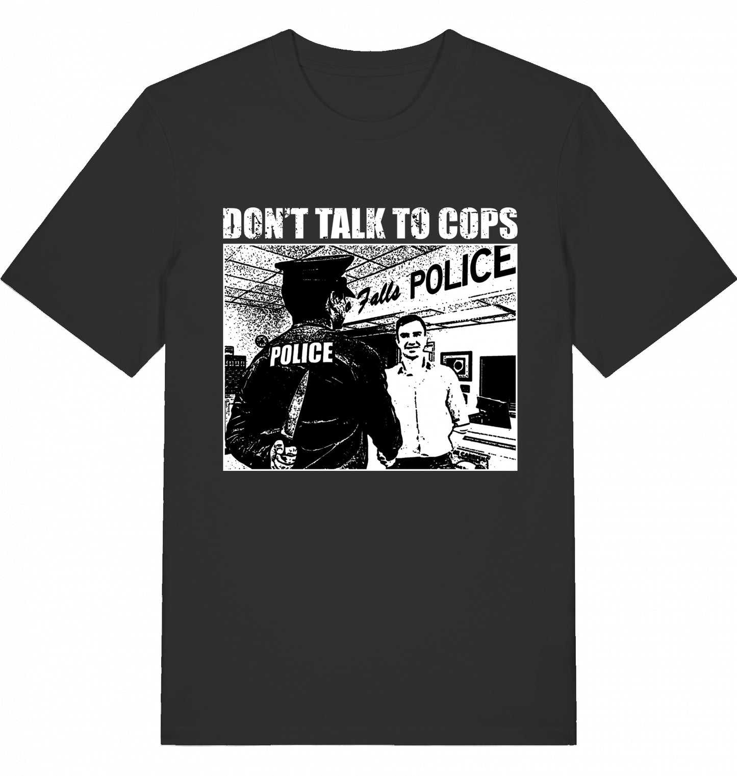 DON'T TALK TO COPS - Unisex