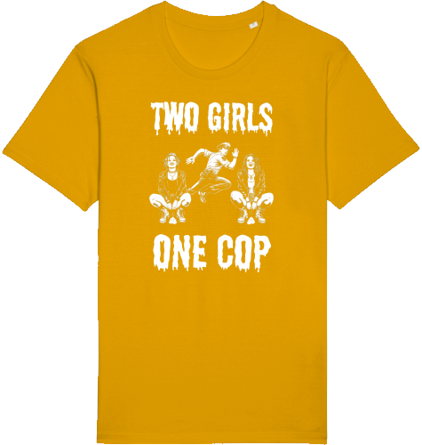 TWO GIRLS ONE COP - Unisex Shirt