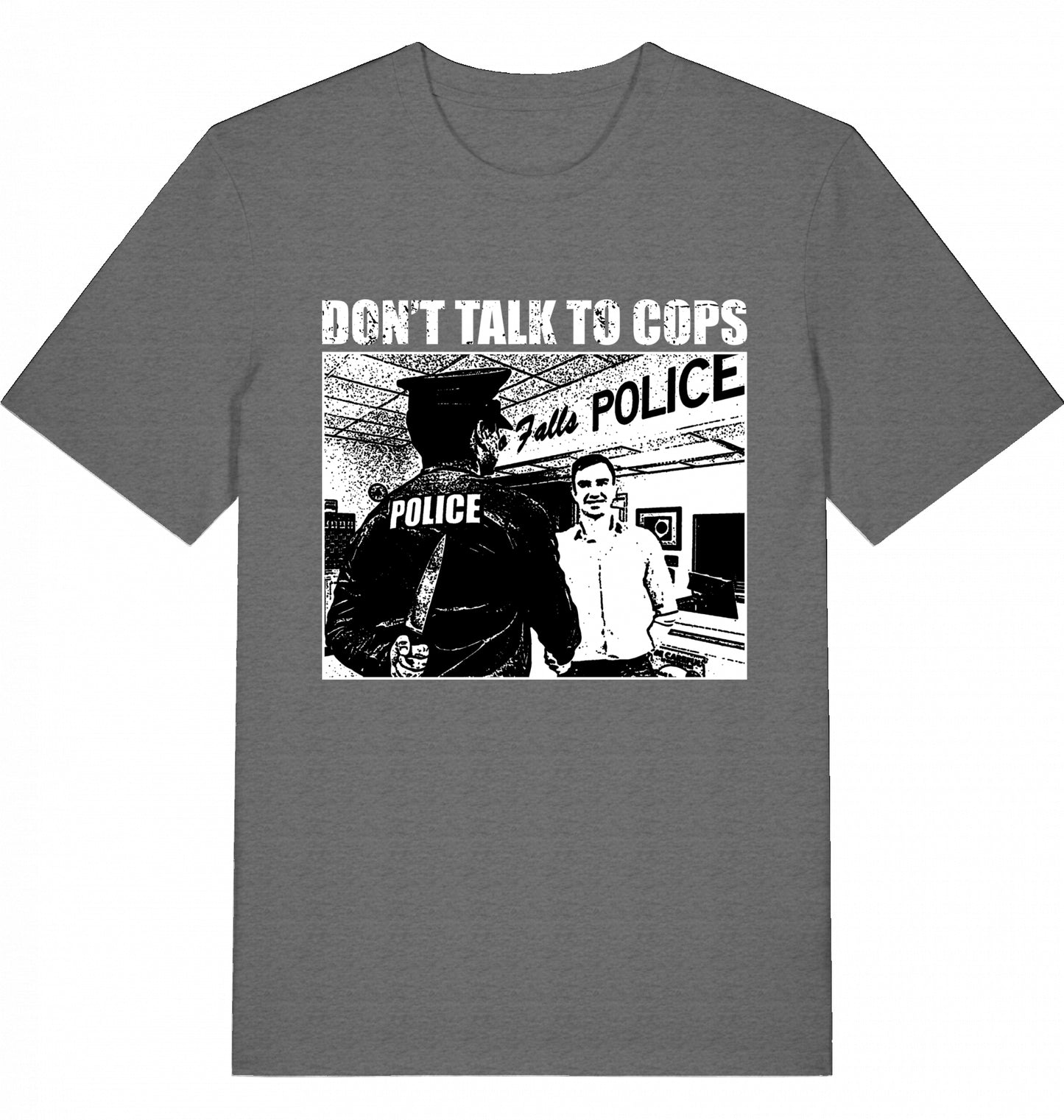 DON'T TALK TO COPS - Unisex