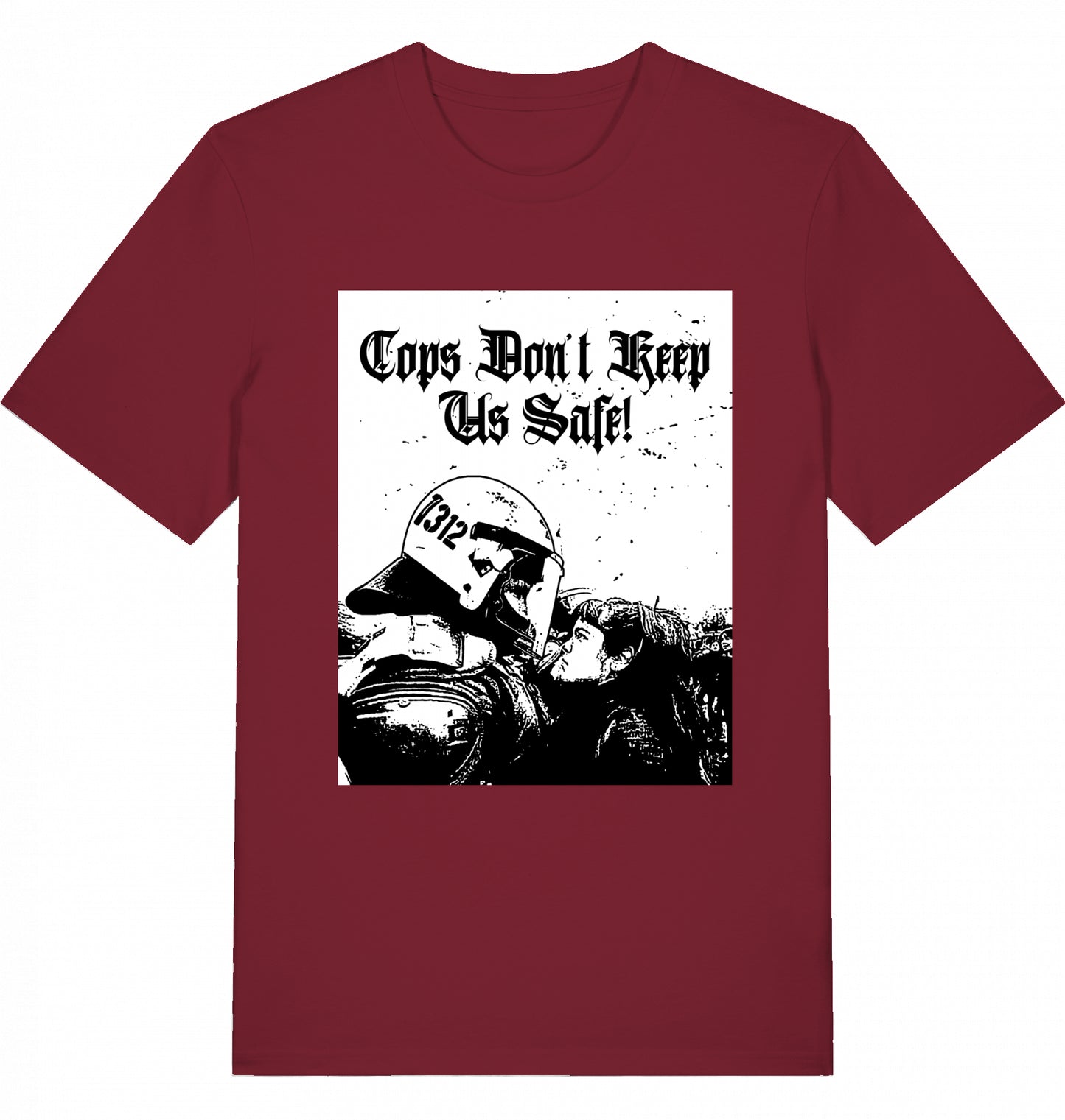 Cops don't keep us safe! - Unisex