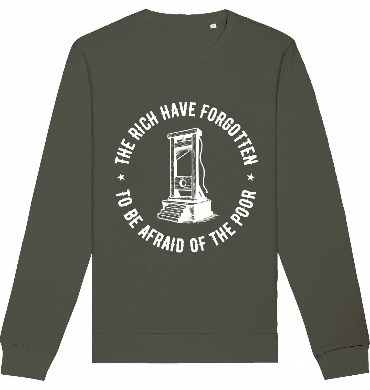 THE RICH HAVE FORGOTTEN TO BE AFRAID OF THE POOR - Crewneck Unisex