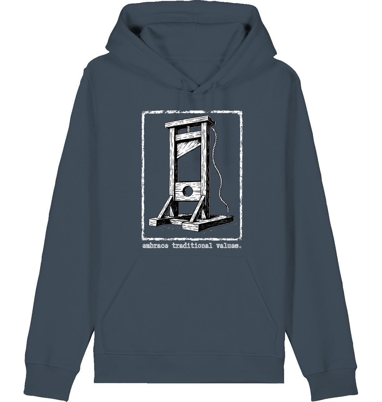 embrace traditional values. - Hoodie
