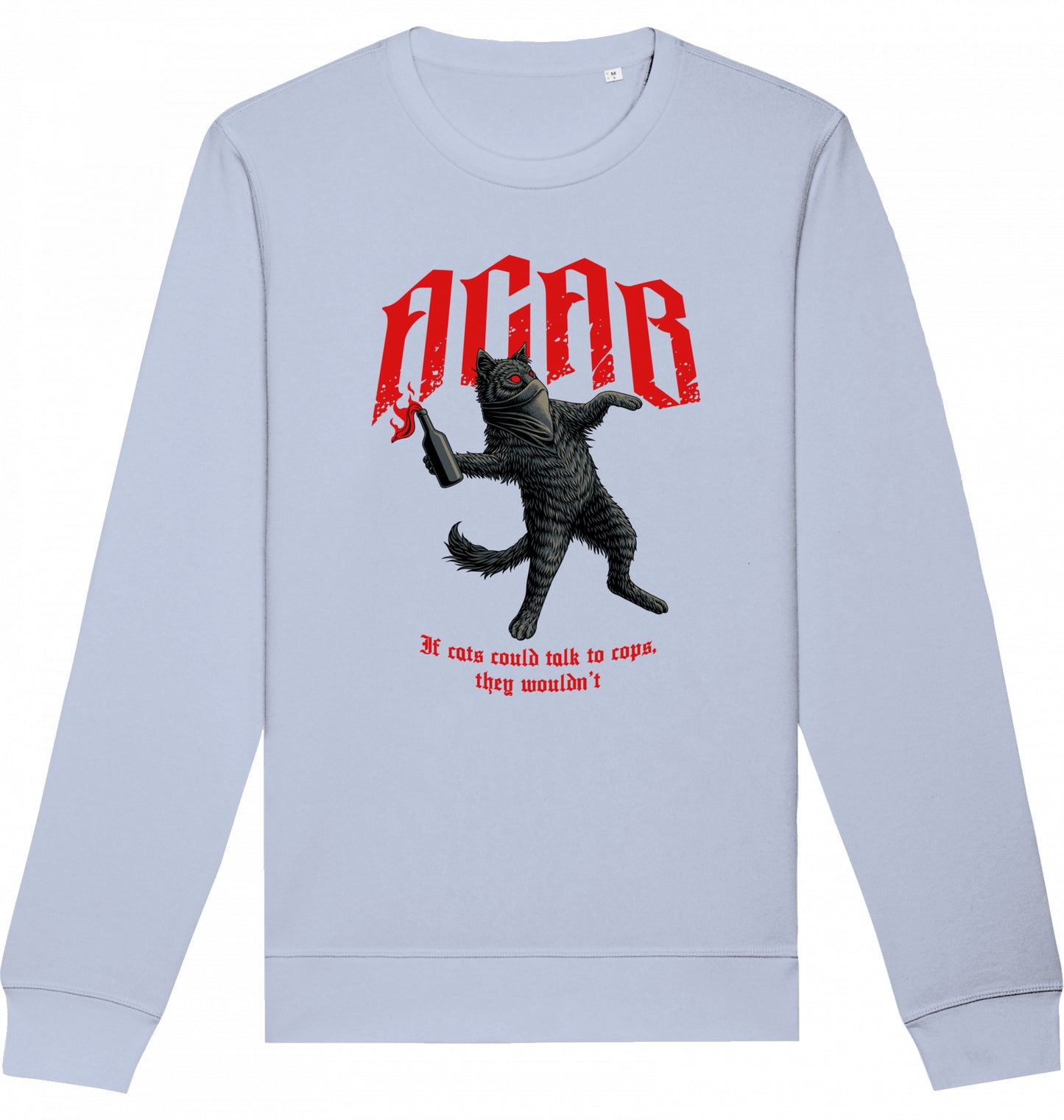 Cats wouldn't talk to cops - Crewneck Unisex