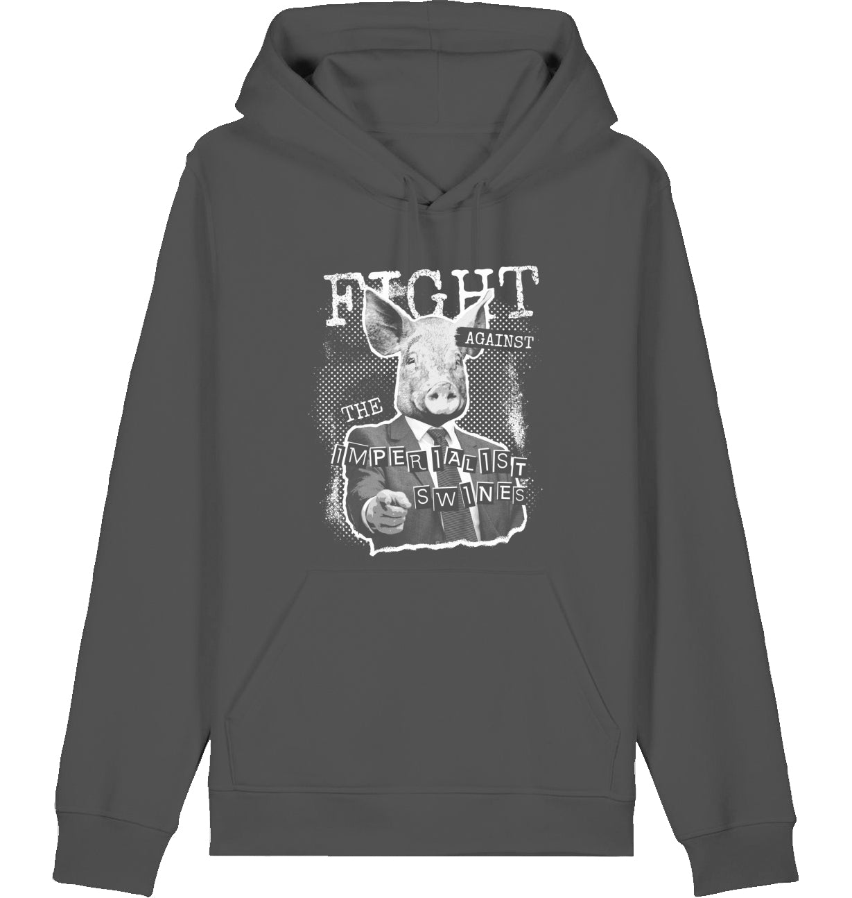 FIGHT AGAINST THE IMPERIALIST SWINES - Hoodie