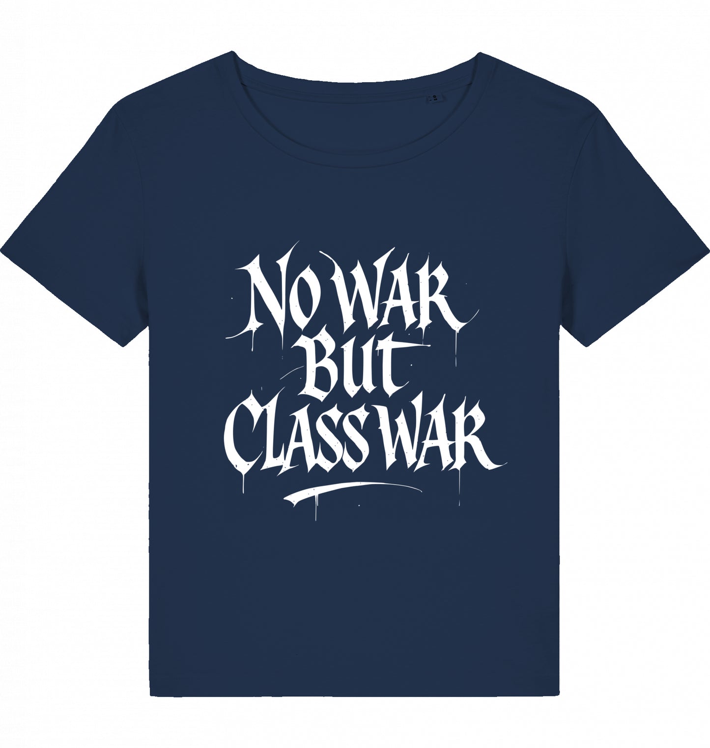 NO WAR BUT CLASS WAR (GRAFFITI) WOM*N
