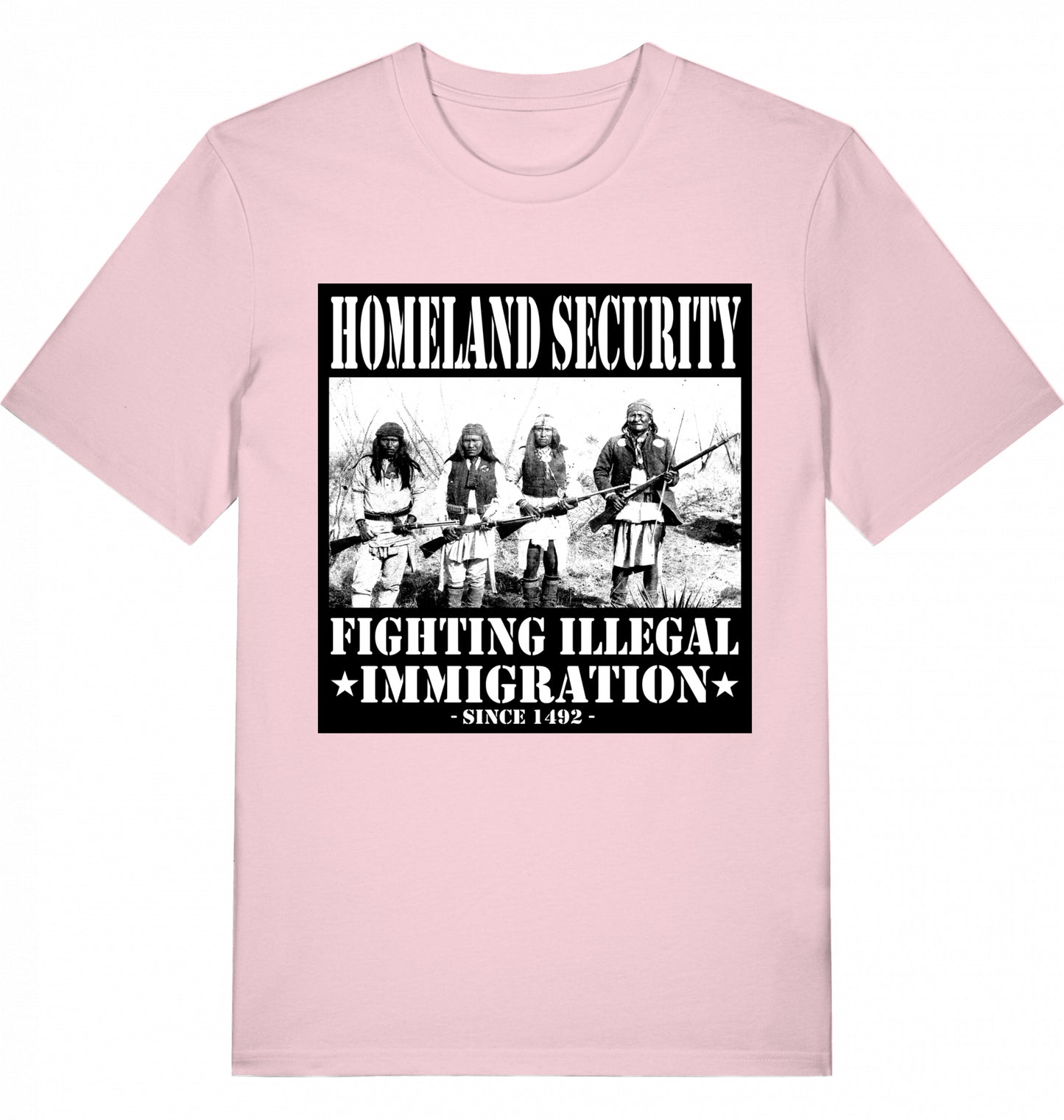 HOMELAND SECURITY since 1492 - Unisex