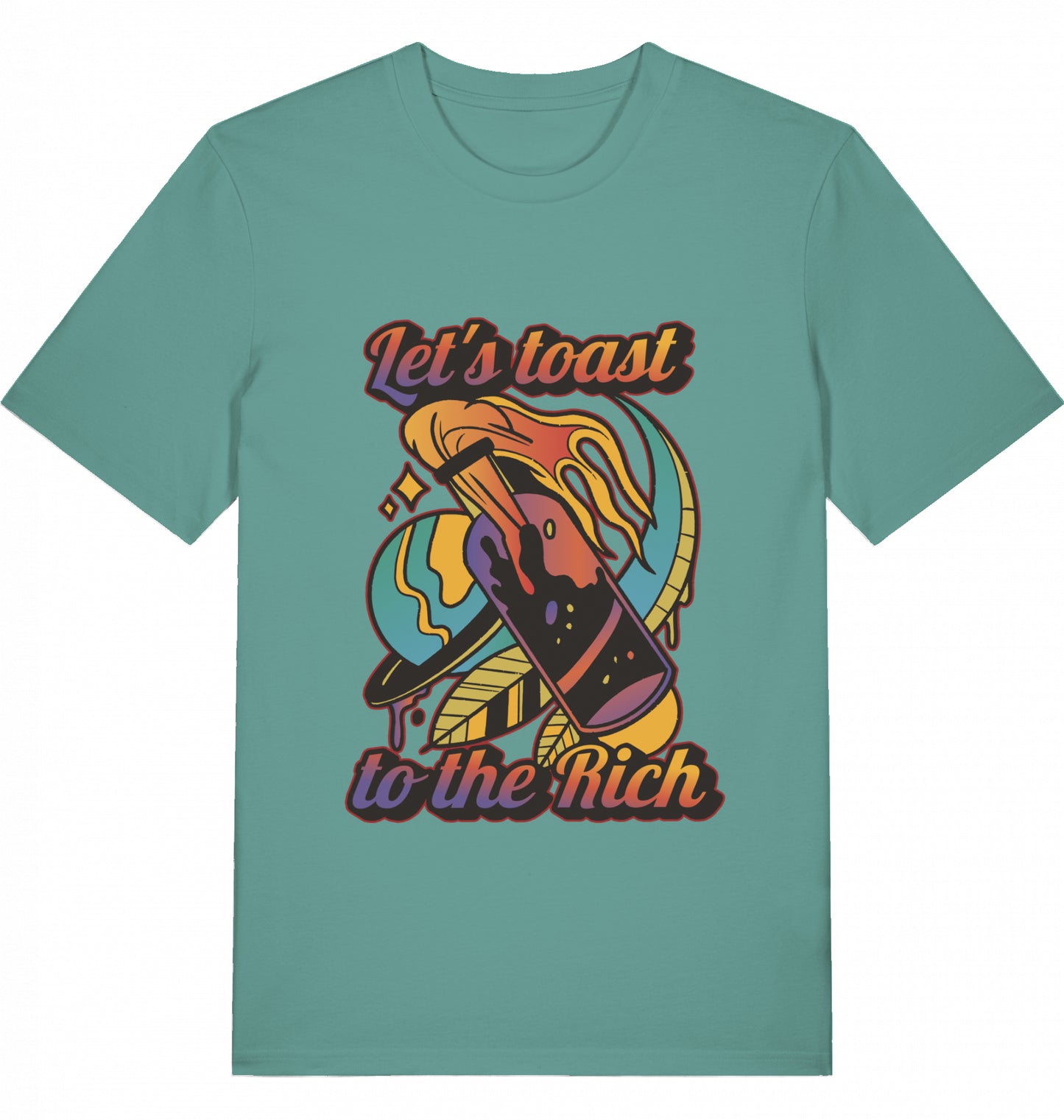 Let's toast to the Rich - Unisex