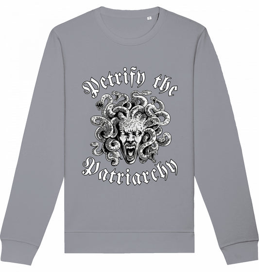 PETRIFY THE PATRIARCHY - Crewneck Unisex
