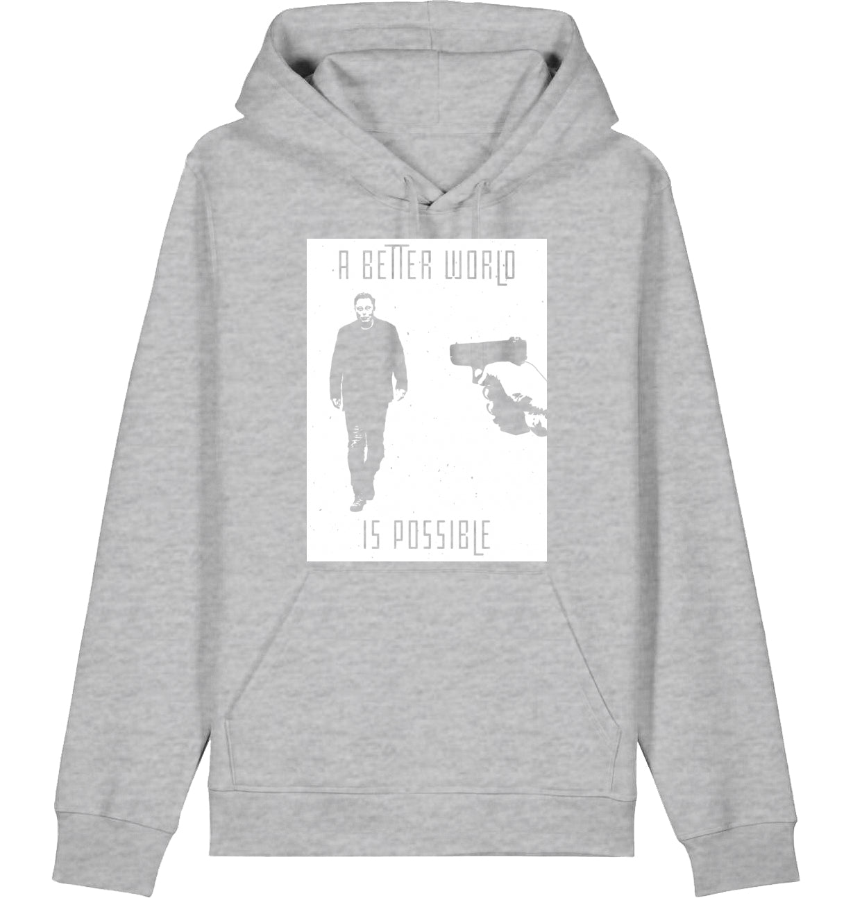 A BETTER WORLD IS POSSIBLE - Hoodie